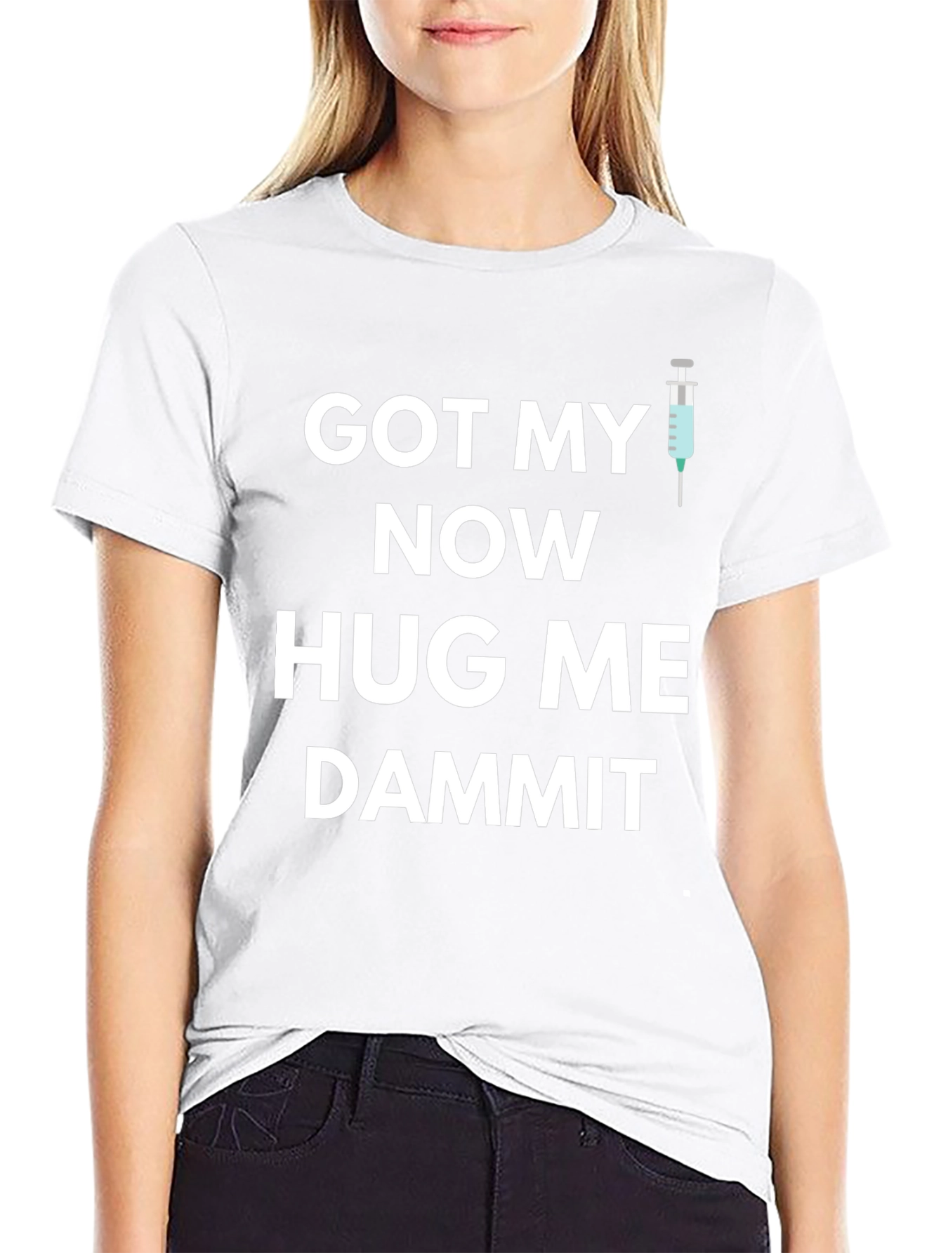 Got My Now Hug Me Dammit Graphic Tee
