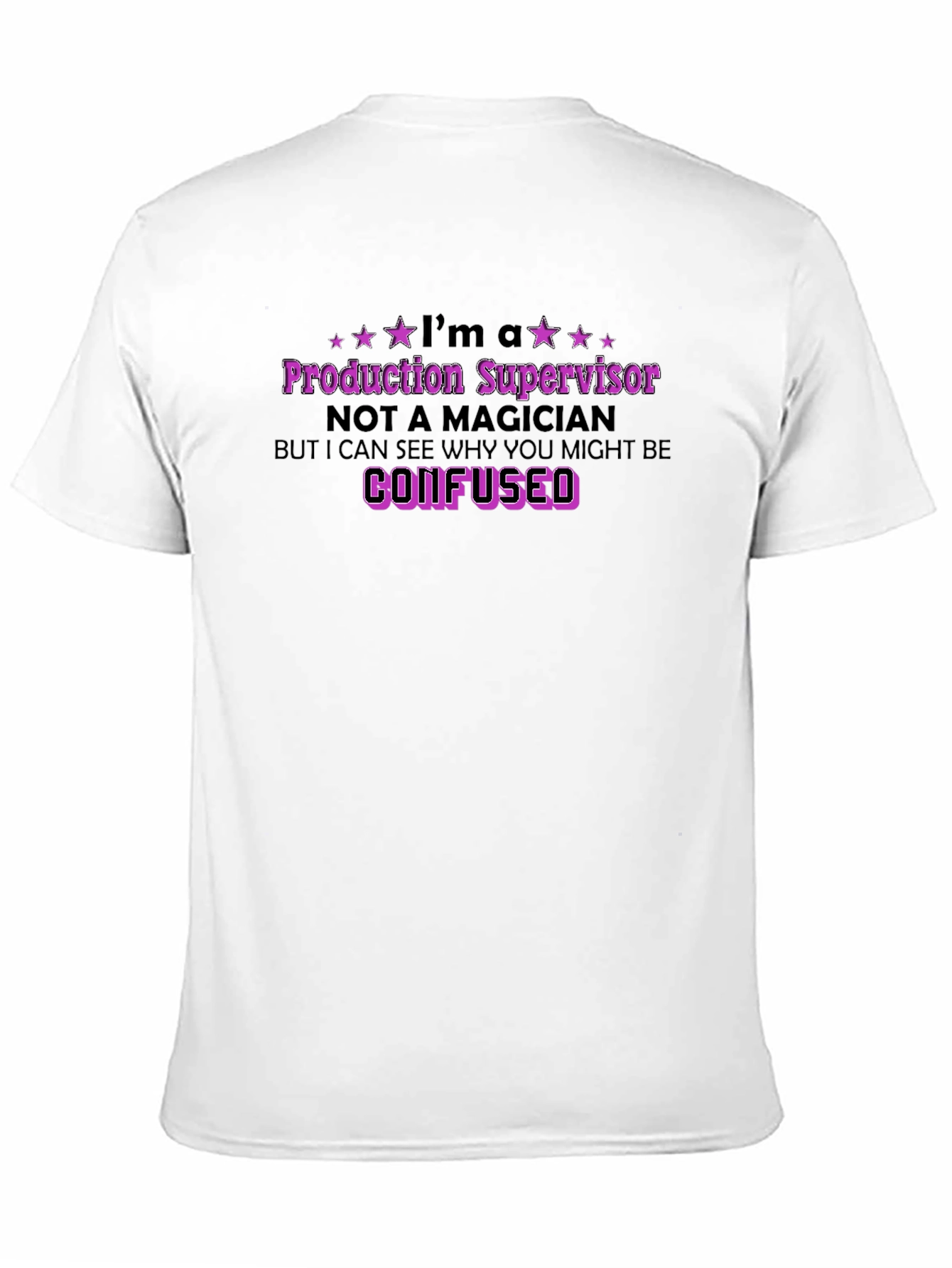 Production Supervisor Novelty T-Shirt