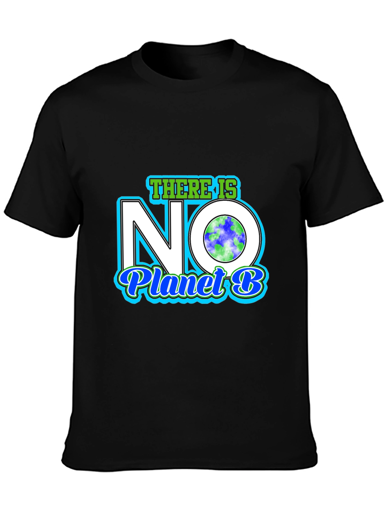 There Is No Planet B Graphic T-Shirt
