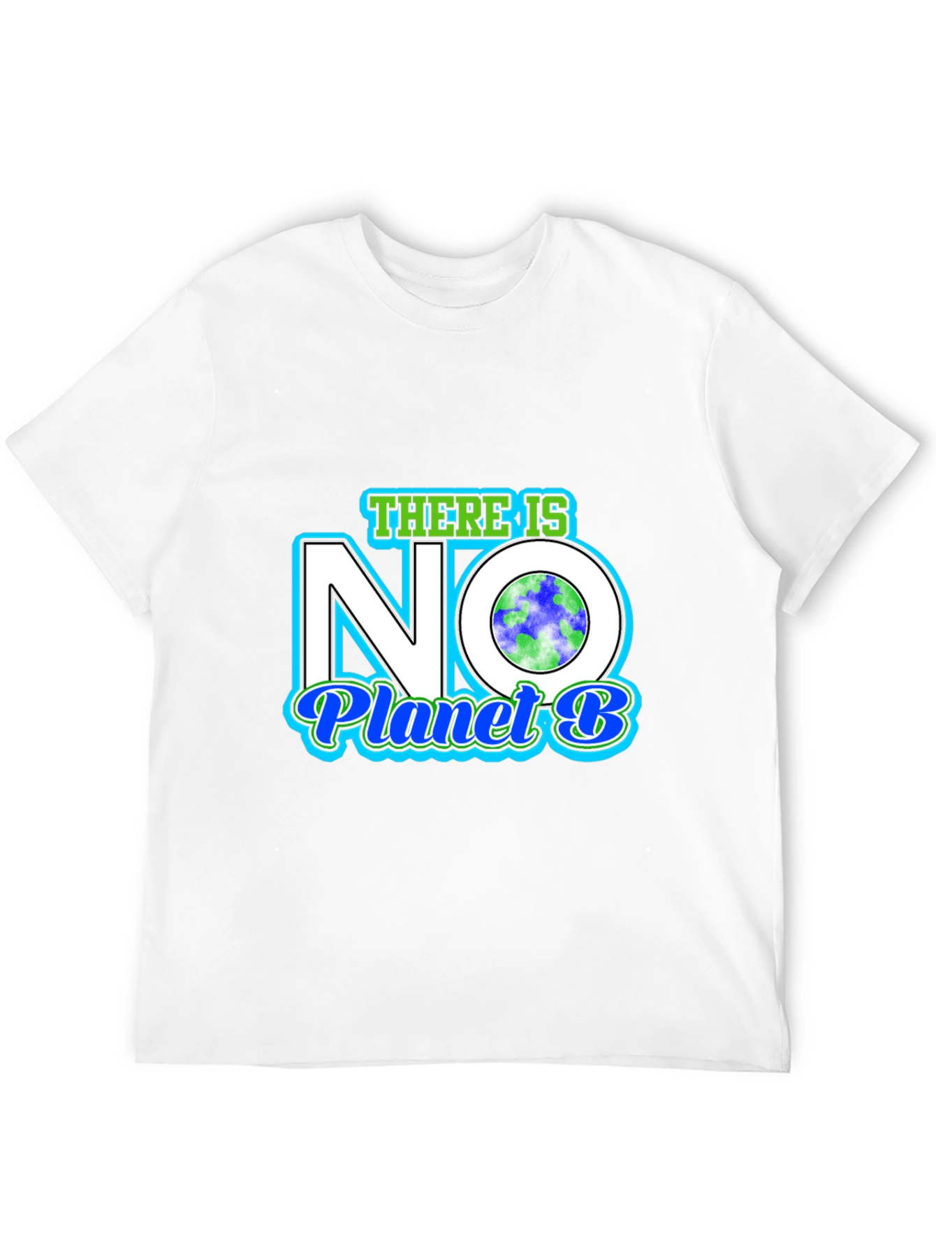 There Is No Planet B Graphic T-Shirt