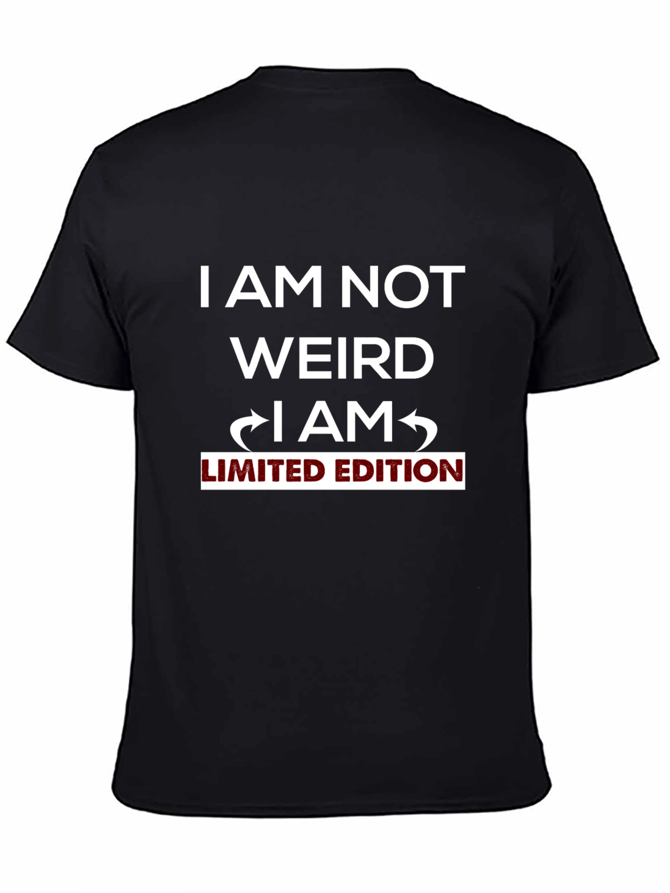 I Am Not Weird Limited Edition Black T-Shirt