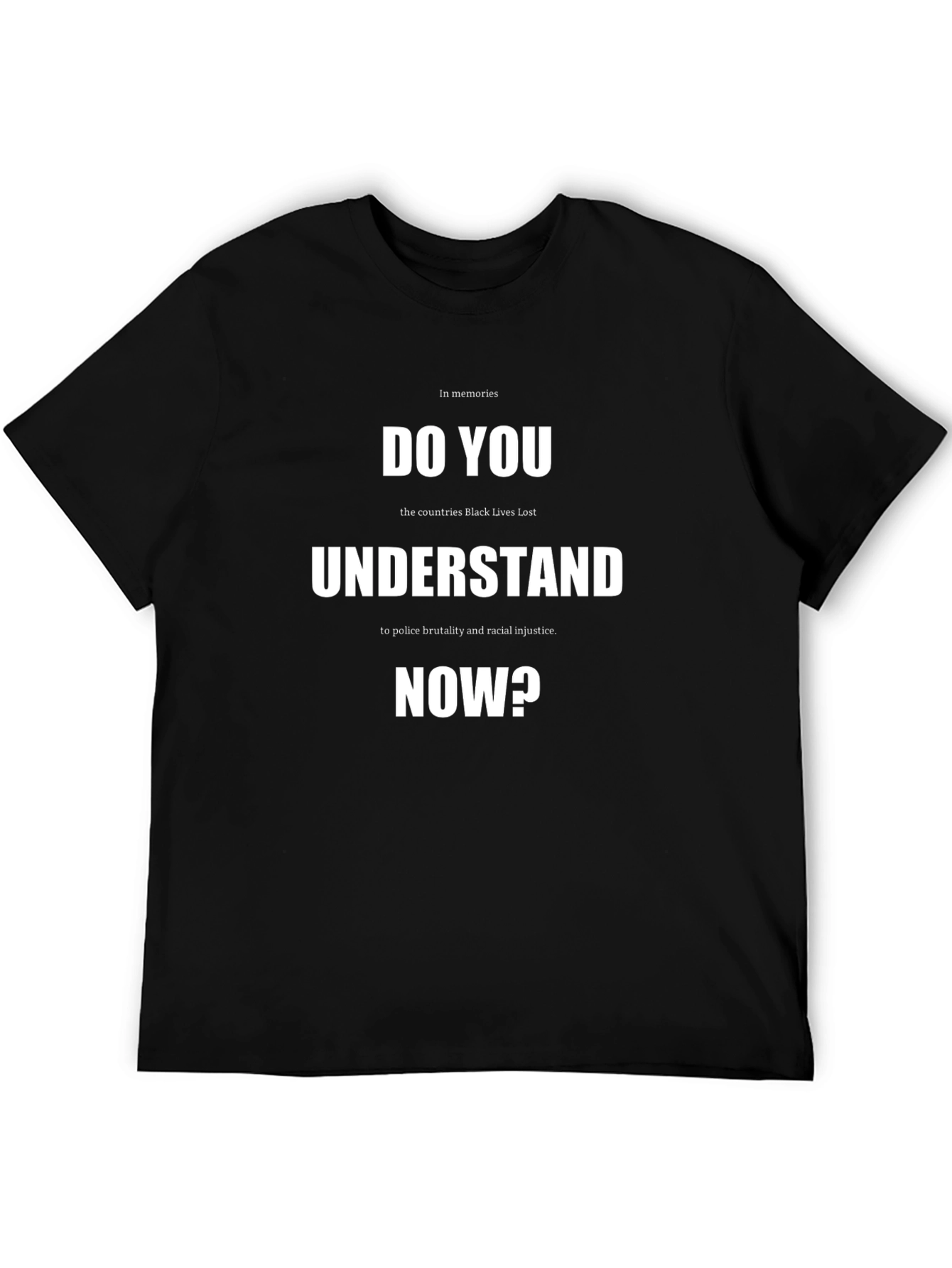 Do You Understand Now? Graphic Tee