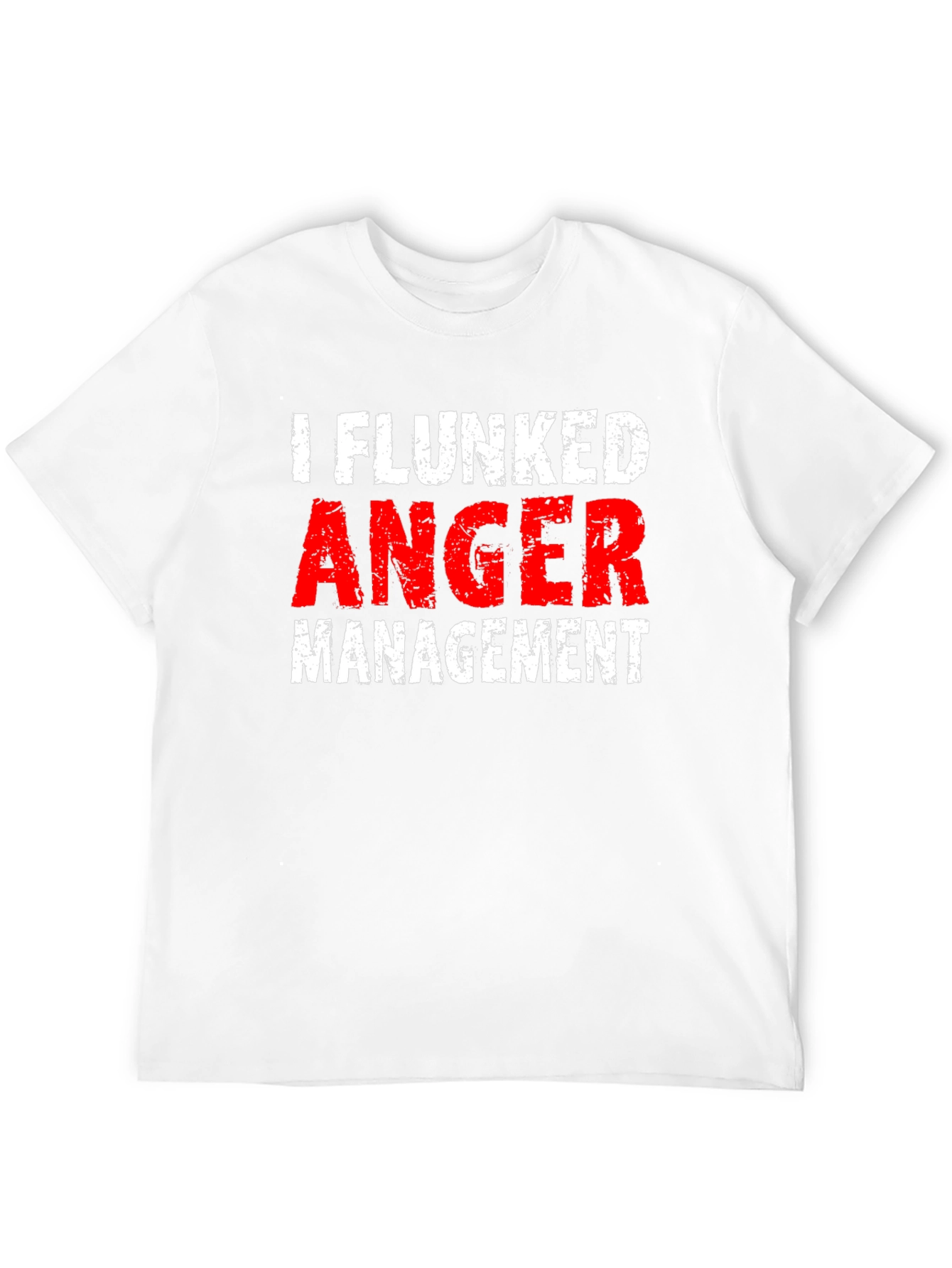 I Flunked Anger Management Graphic Tee