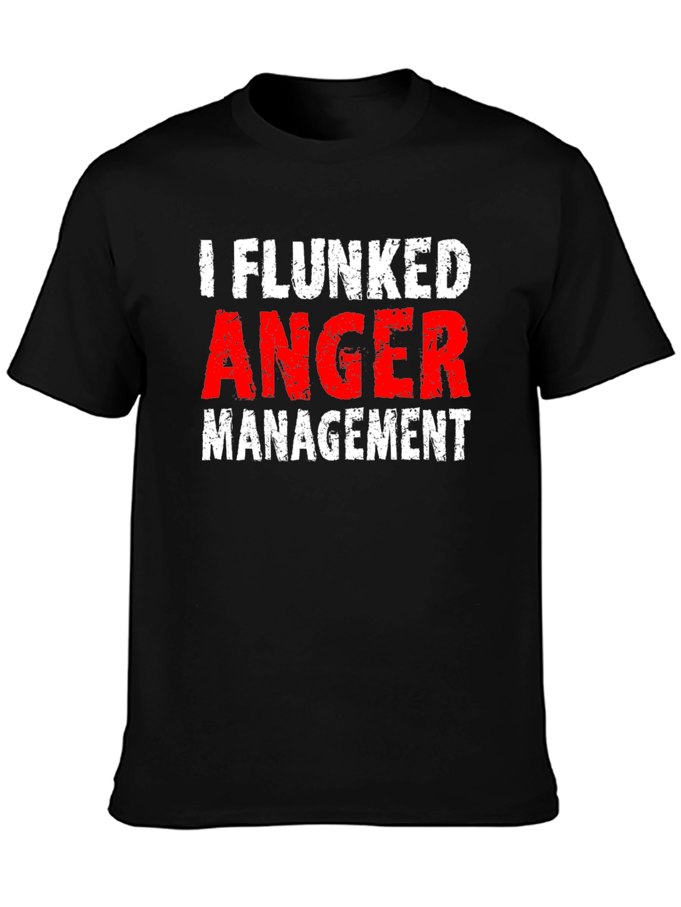 I Flunked Anger Management Graphic Tee