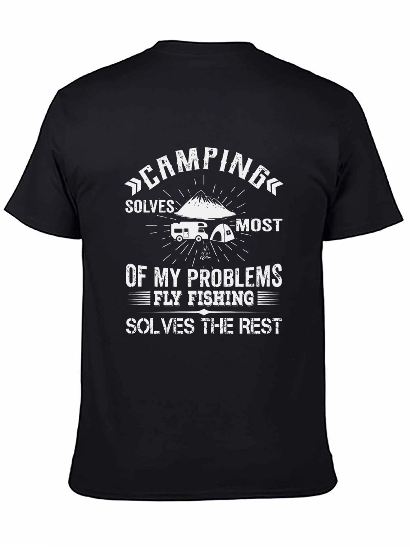 Camping & Fly Fishing Problem Solver T-Shirt