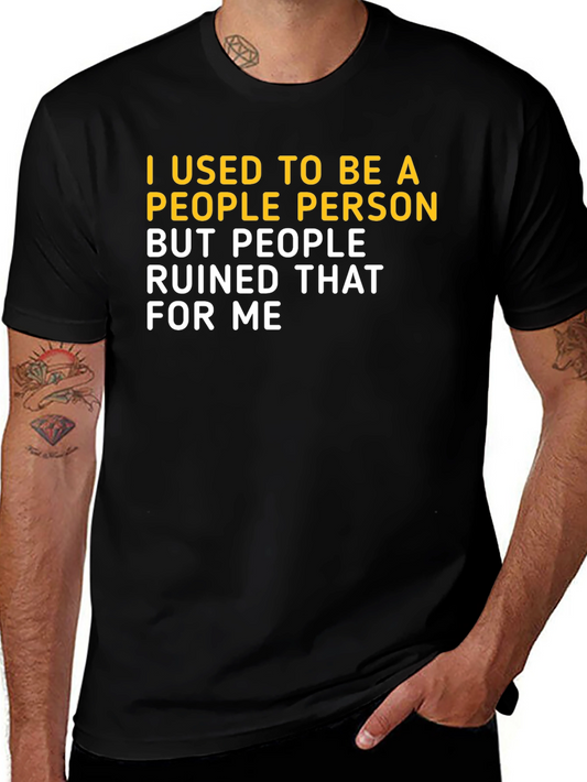 Funny I Used To Be A People Person Graphic T-Shirt