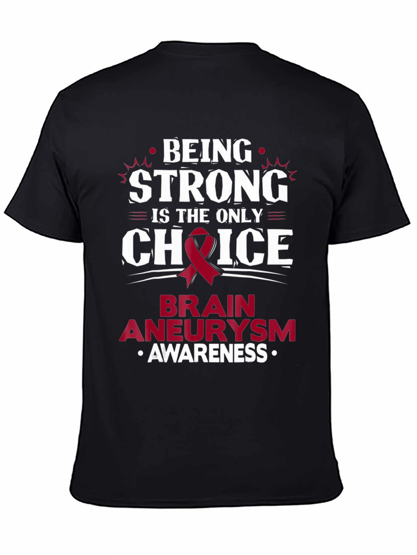 Brain Aneurysm Awareness T-Shirt - Being Strong Choice