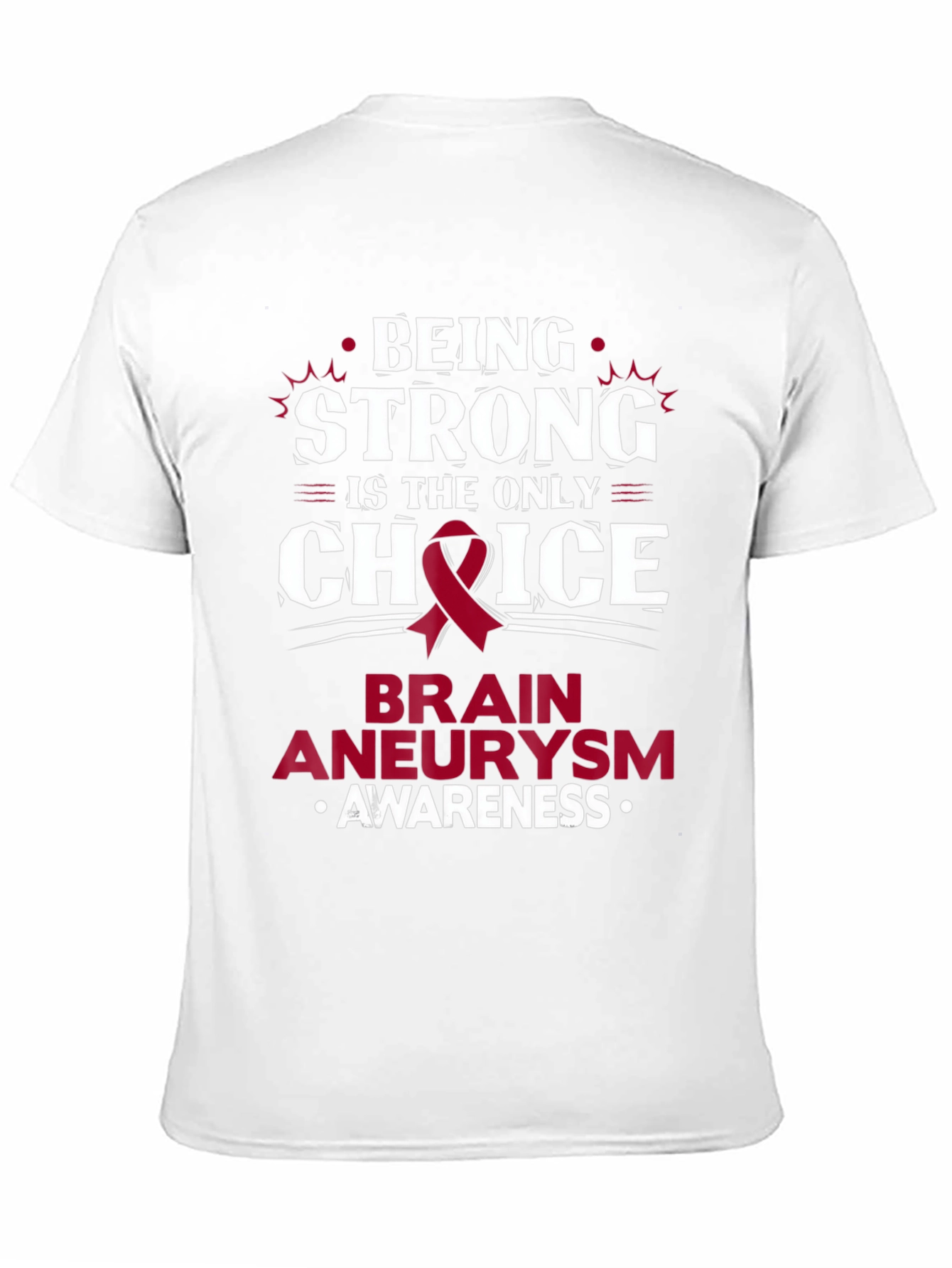 Brain Aneurysm Awareness T-Shirt - Being Strong Choice
