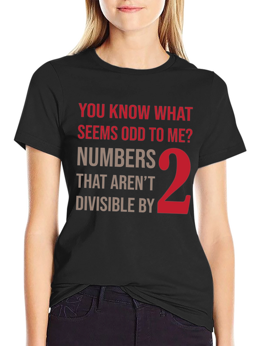 Funny Math Humor T-Shirt - Odd Numbers Joke