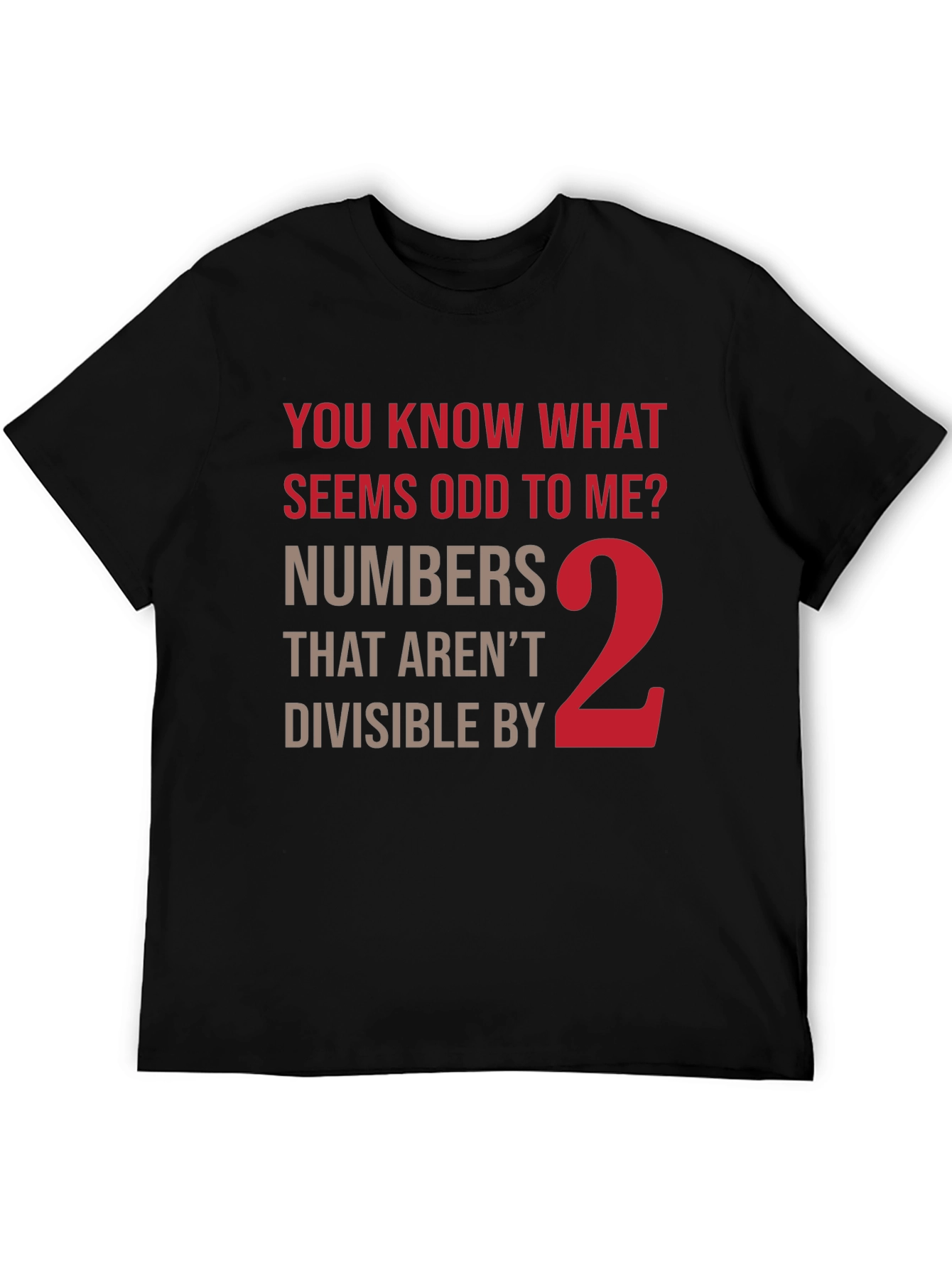Funny Math Humor T-Shirt - Odd Numbers Joke