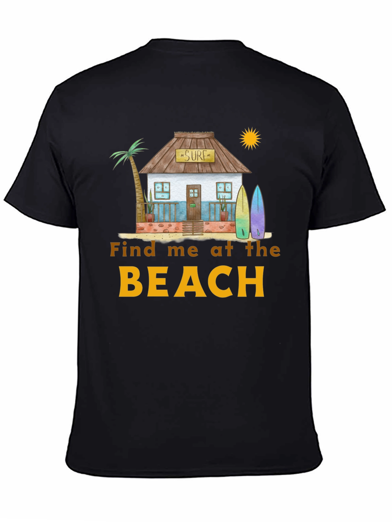 Find Me at the Beach T-Shirt