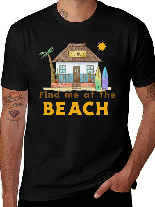 Find Me at the Beach T-Shirt