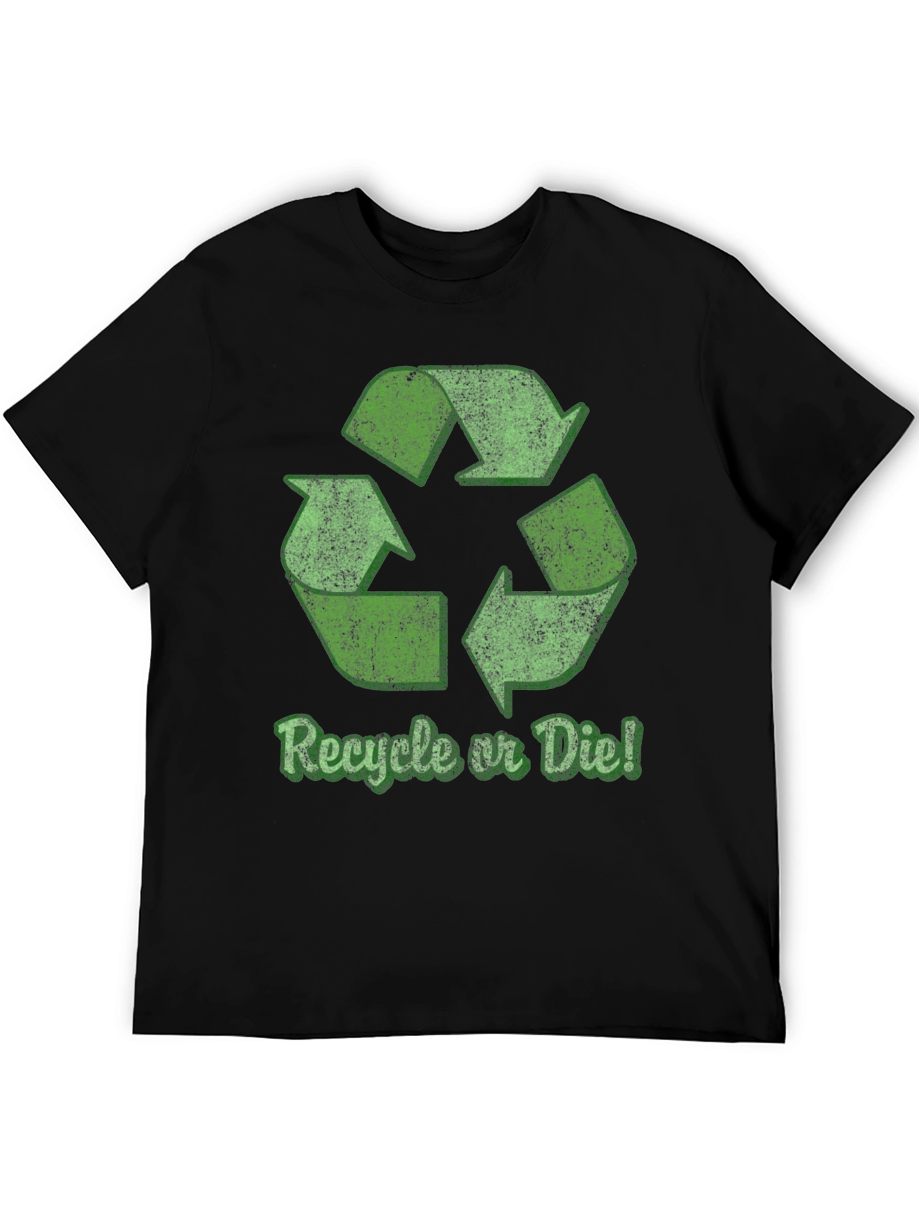 Recycle or Die T-Shirt - Eco-Friendly Fashion