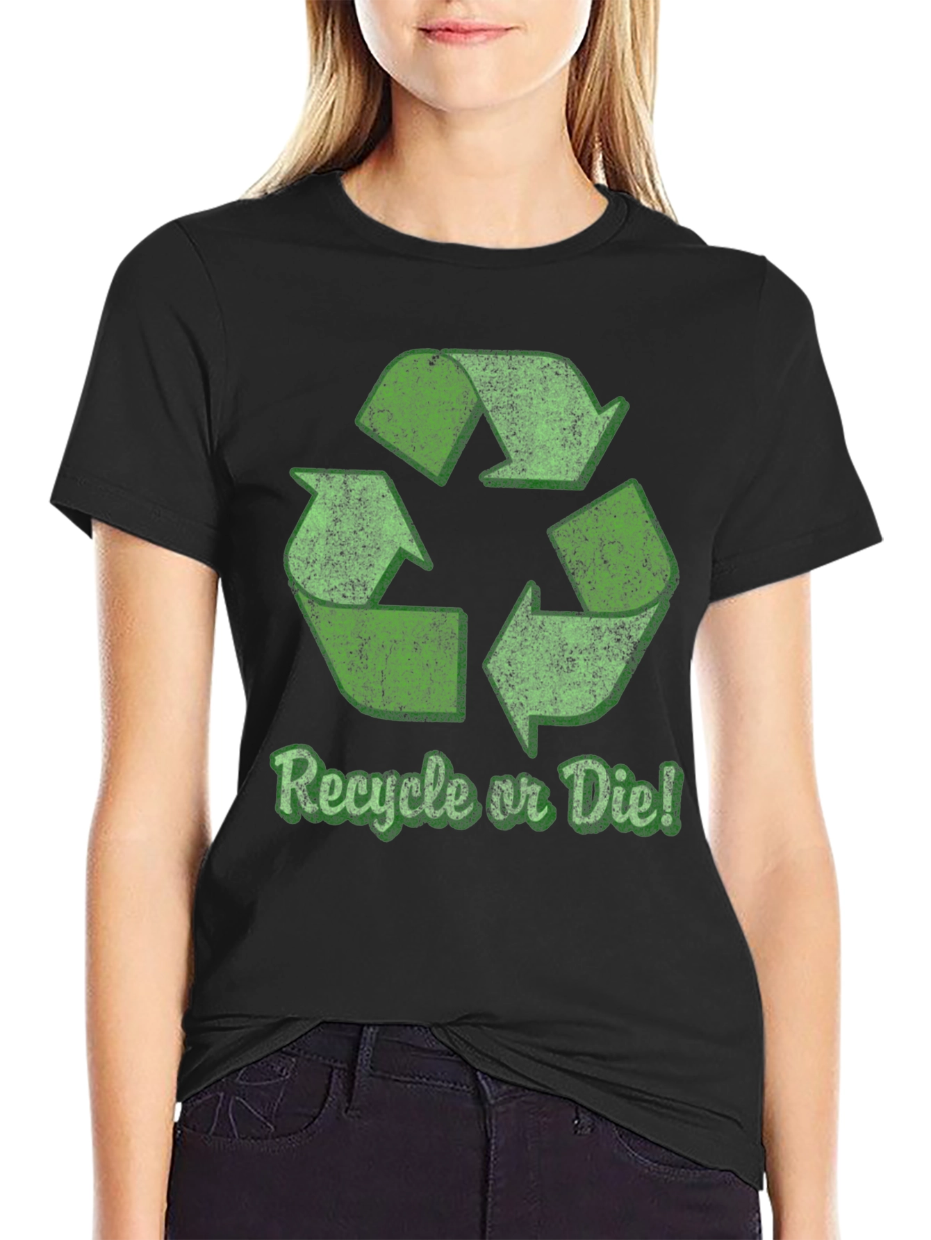 Recycle or Die T-Shirt - Eco-Friendly Fashion