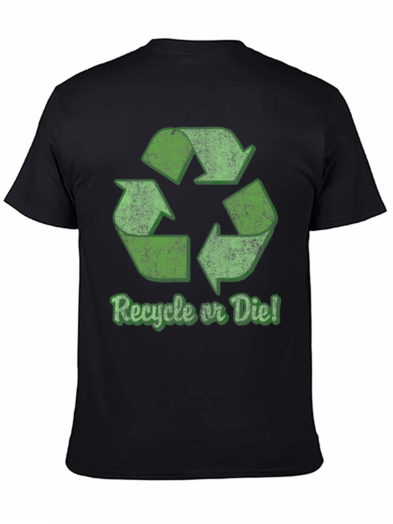 Recycle or Die T-Shirt - Eco-Friendly Fashion