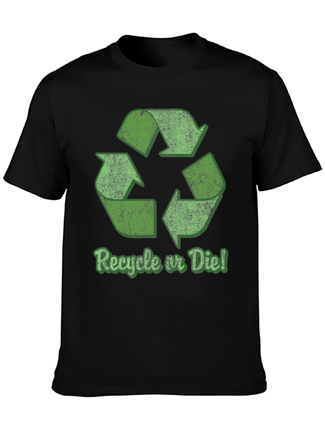 Recycle or Die T-Shirt - Eco-Friendly Fashion