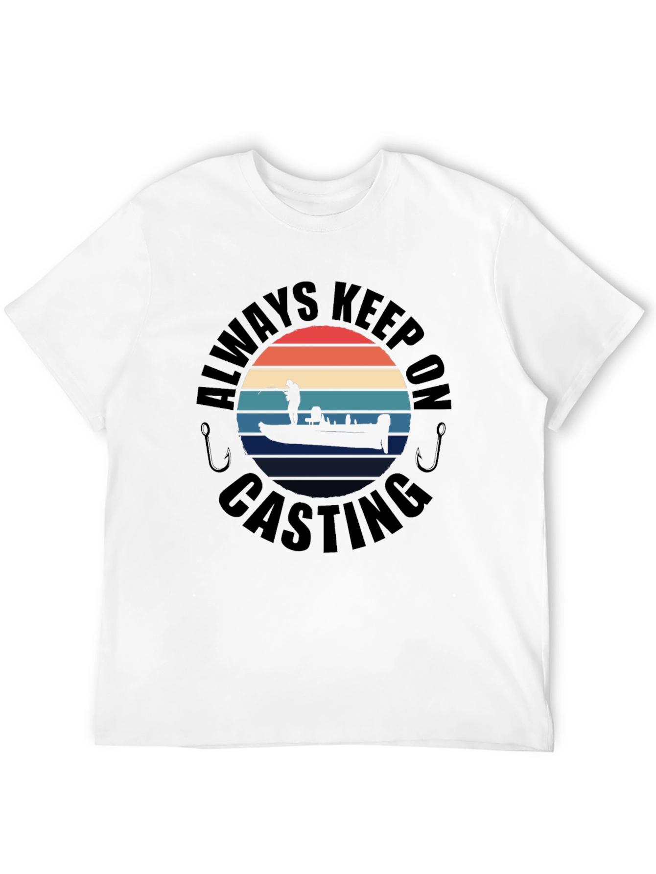 Always Keep On Casting Fishing T-Shirt