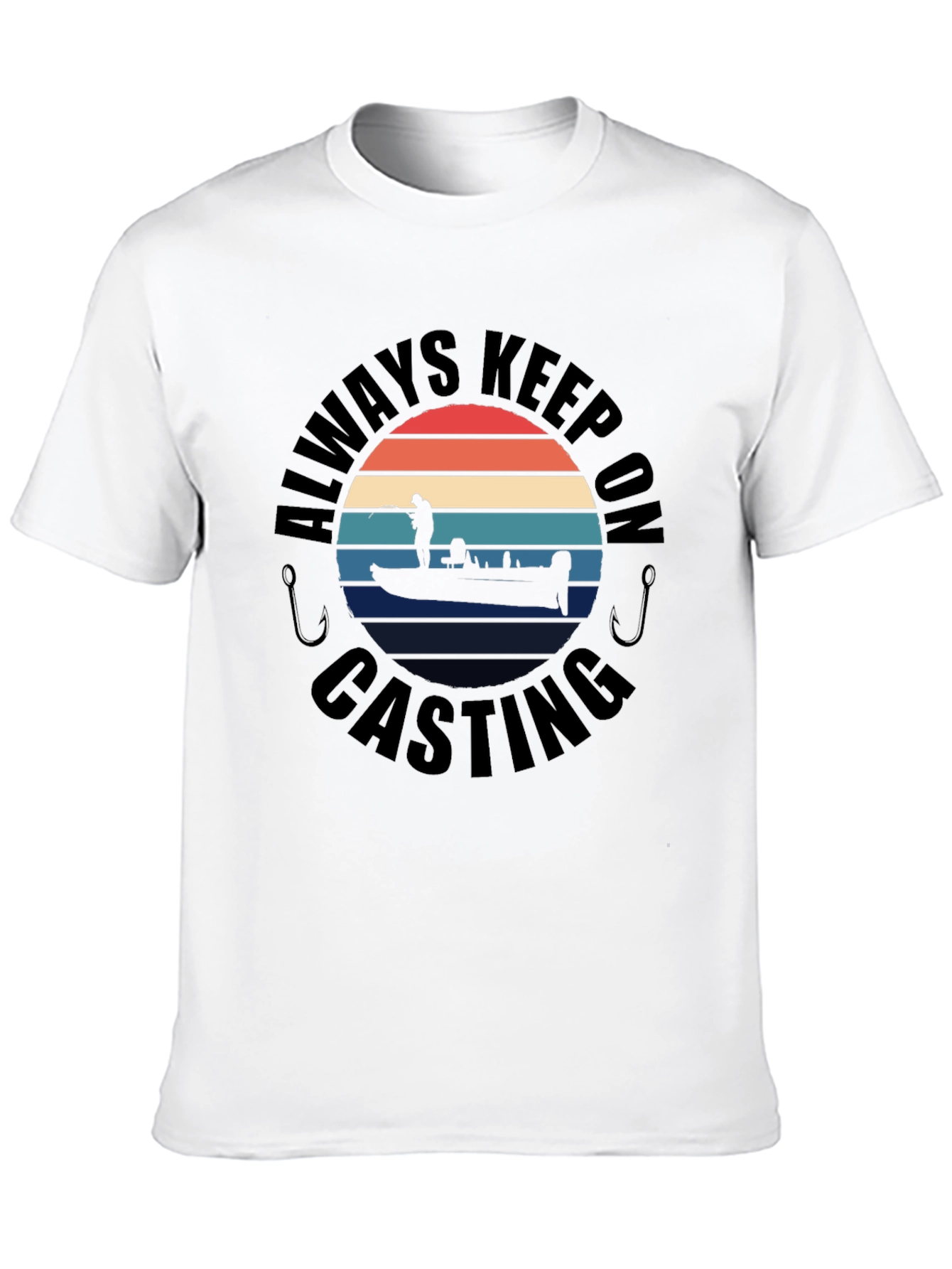 Always Keep On Casting Fishing T-Shirt