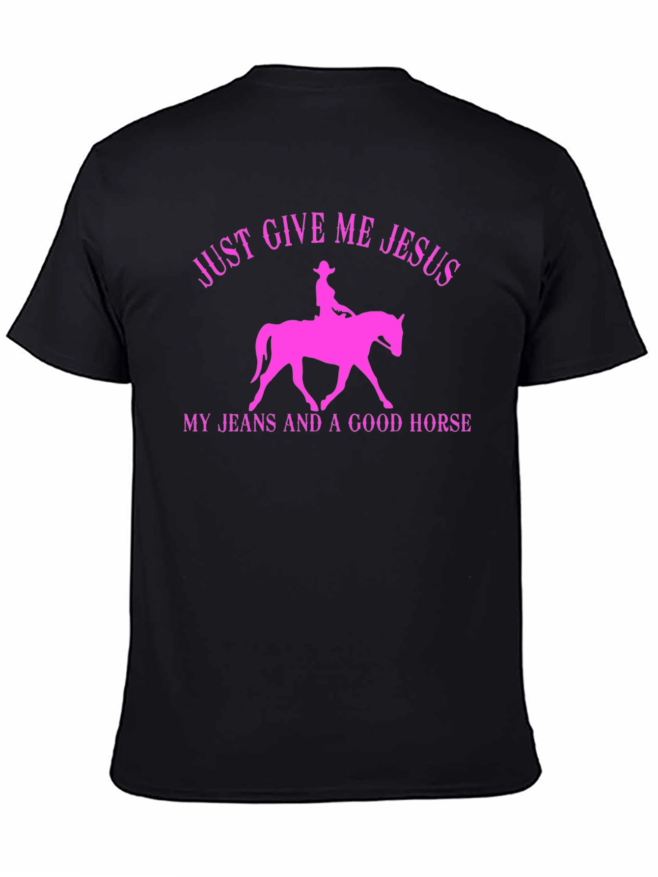 Just Give Me Jesus Horse T-Shirt