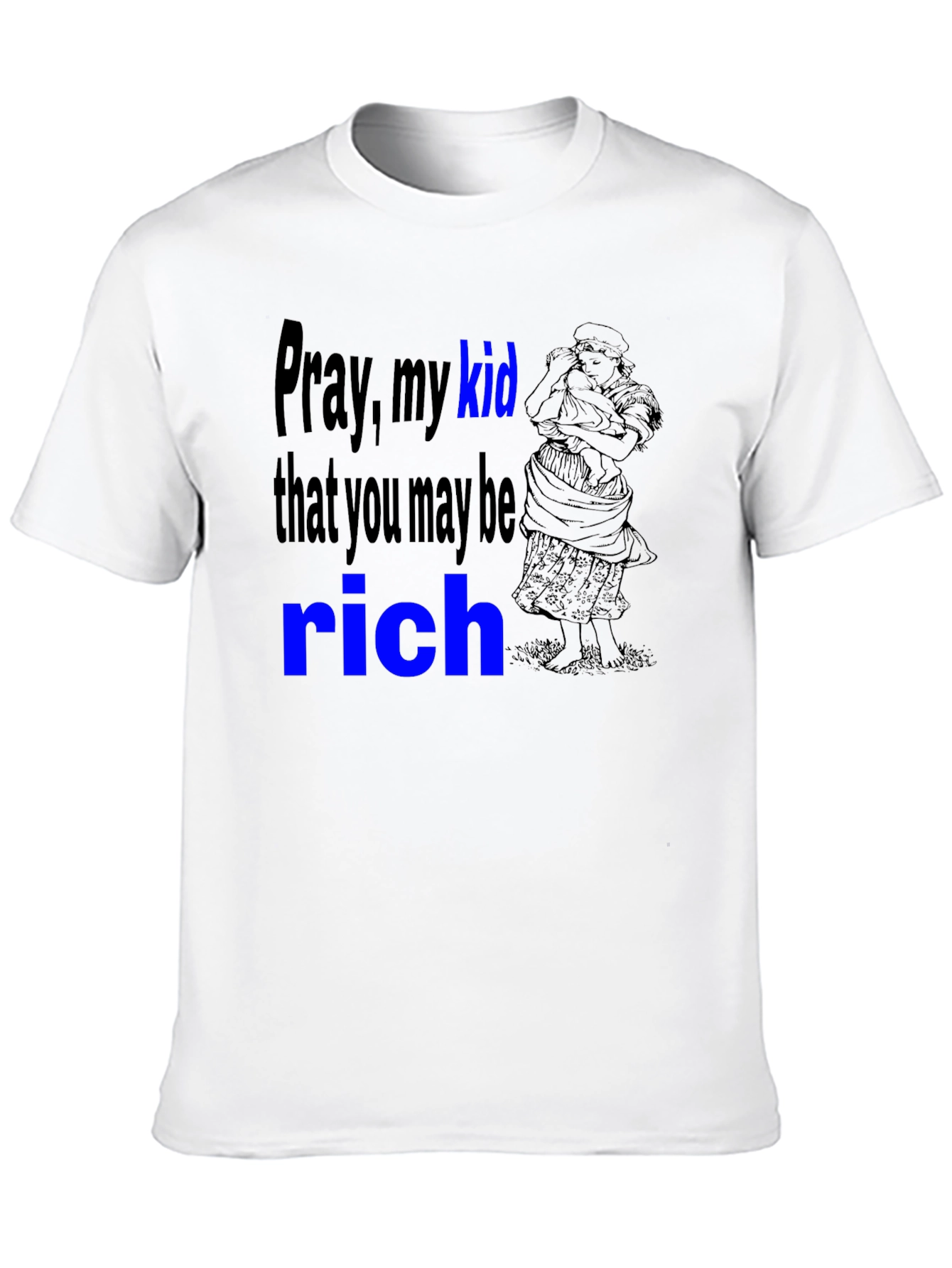 Pray My Kid T-Shirt -  Black Cotton Tee