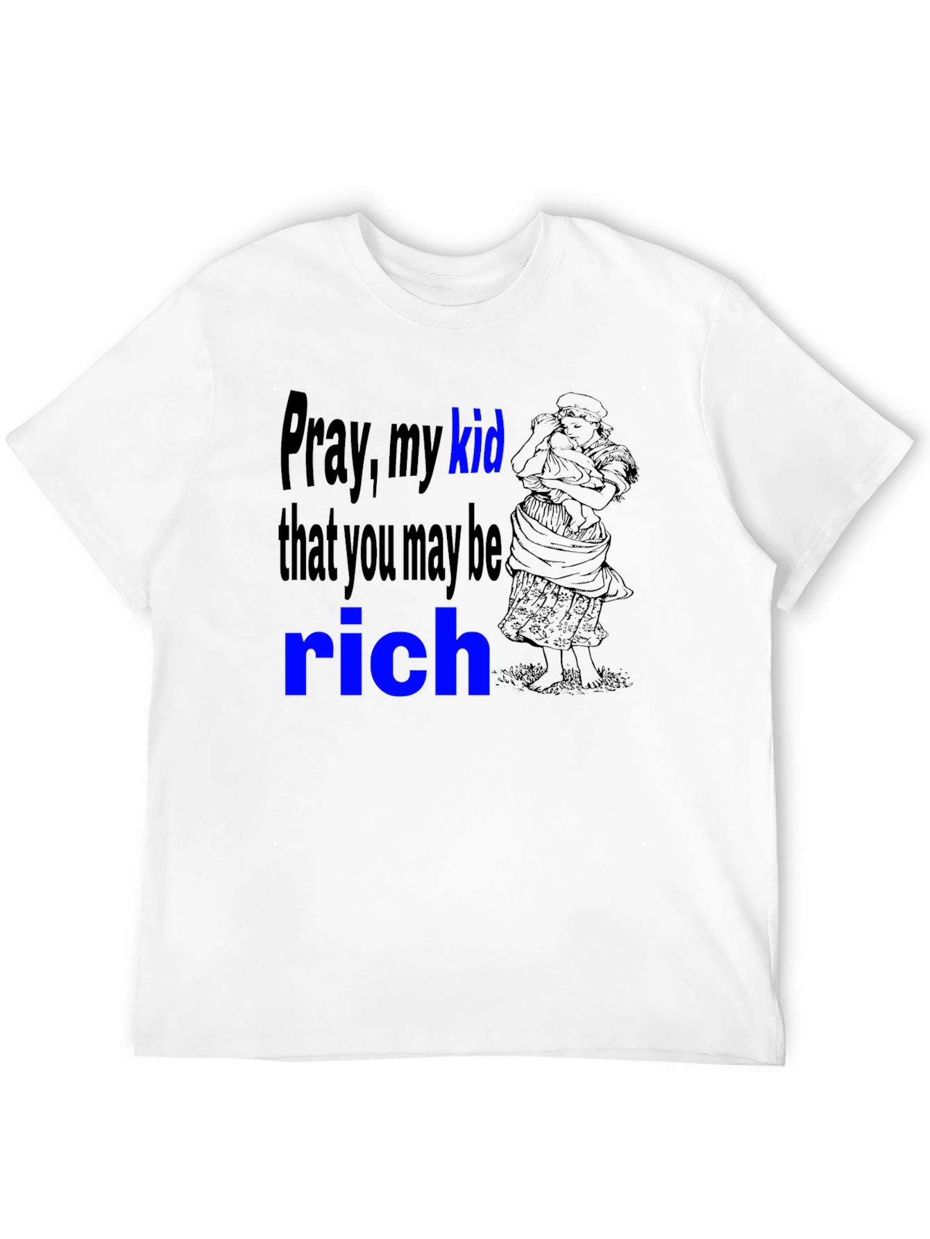 Pray My Kid T-Shirt -  Black Cotton Tee