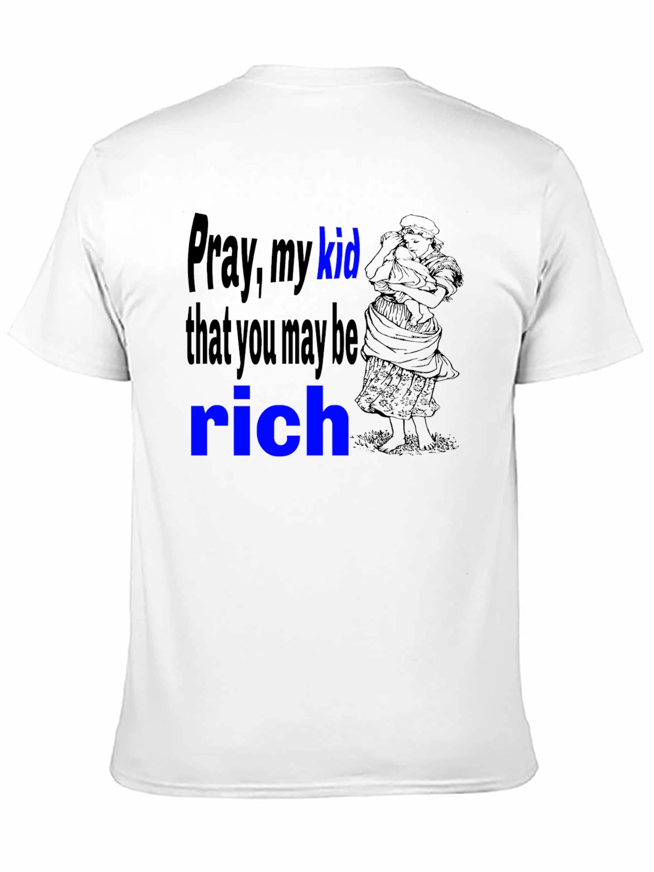 Pray My Kid T-Shirt -  Black Cotton Tee