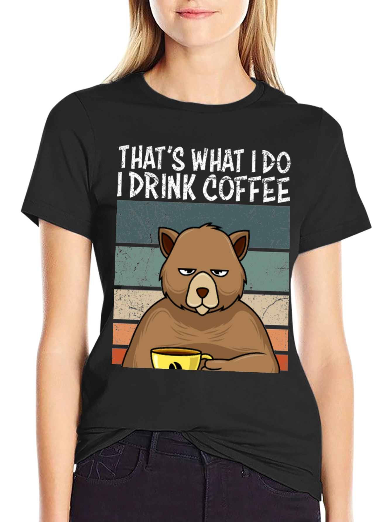 Thats What I Do I Drink Coffee Bear T-Shirt