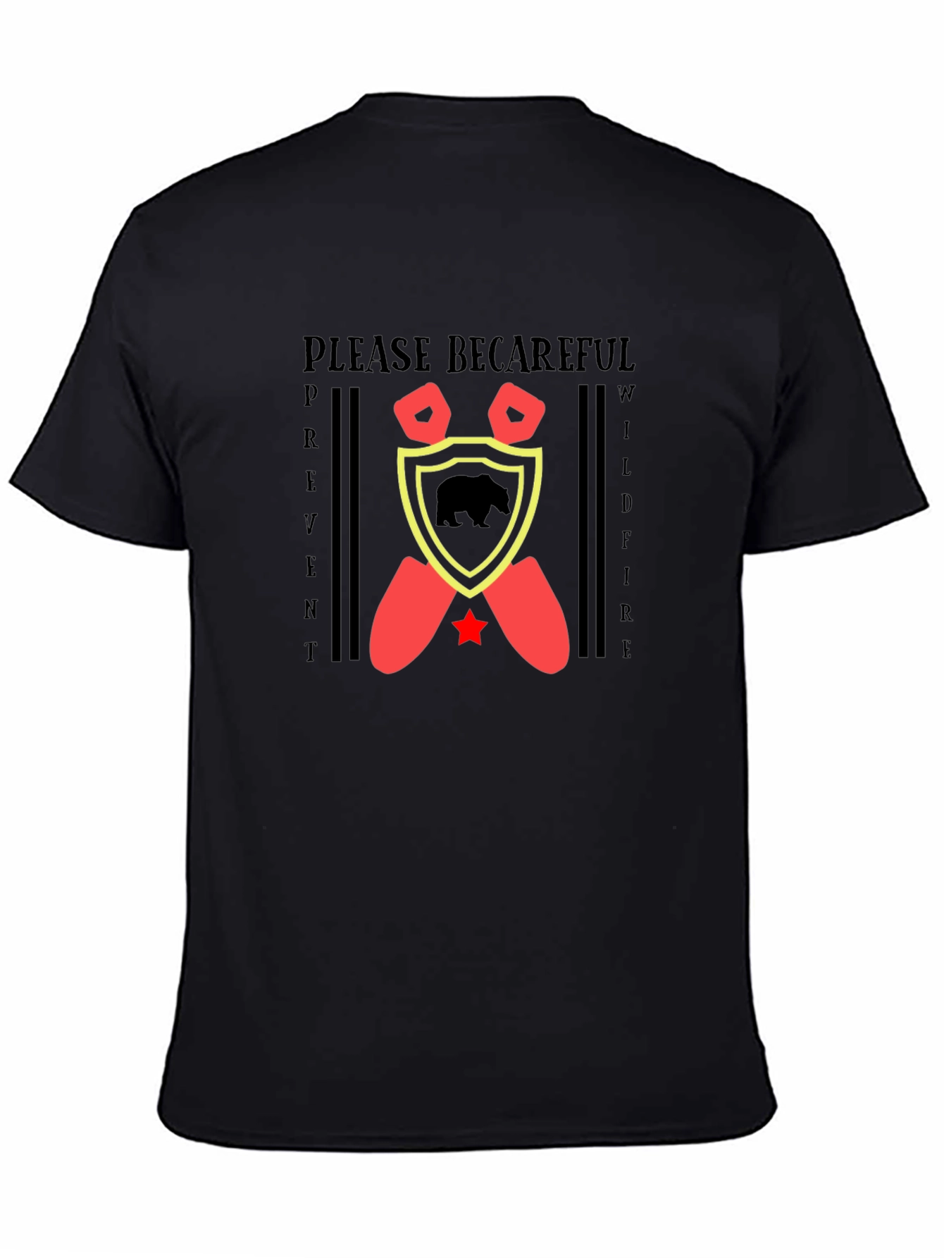 Please Be Careful Wildfire Prevent T-Shirt