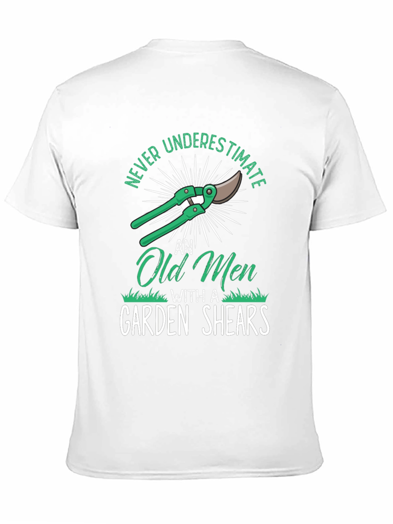 Never Underestimate Old Men Garden Shears T-Shirt