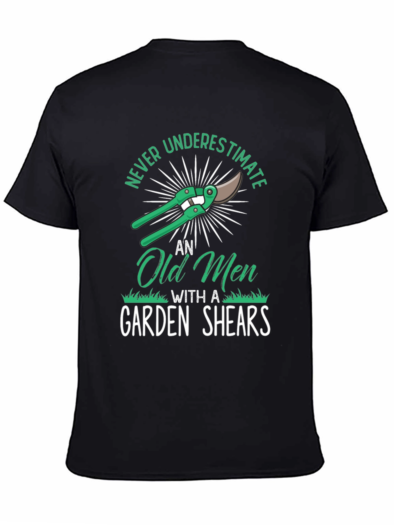 Never Underestimate Old Men Garden Shears T-Shirt