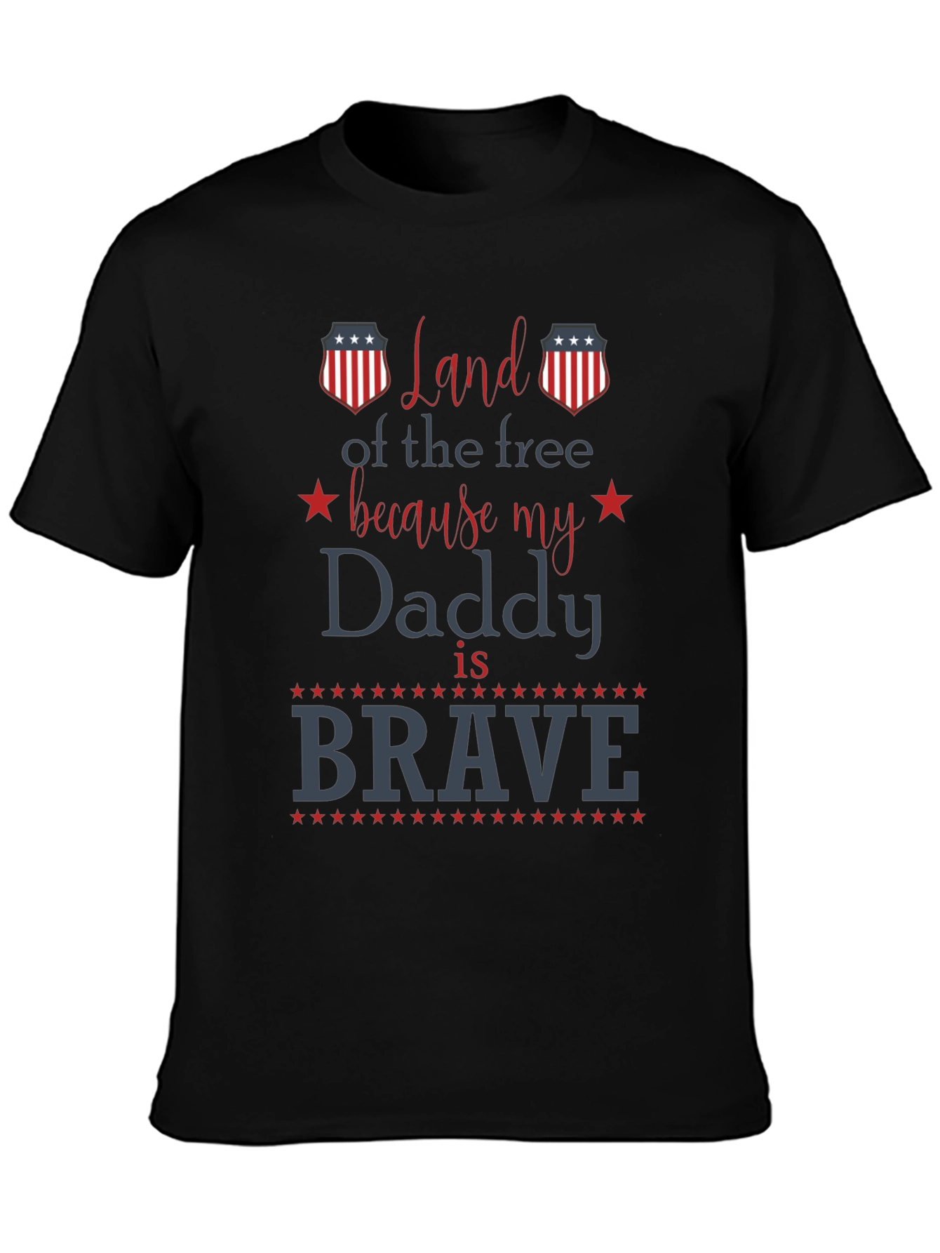 Land of the Free Brave Daddy T-Shirt