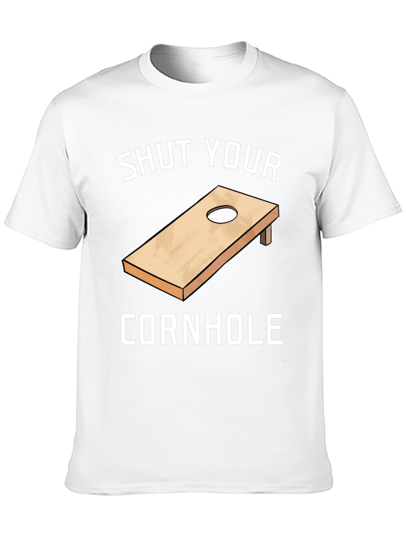 Shut Your Cornhole Graphic T-Shirt