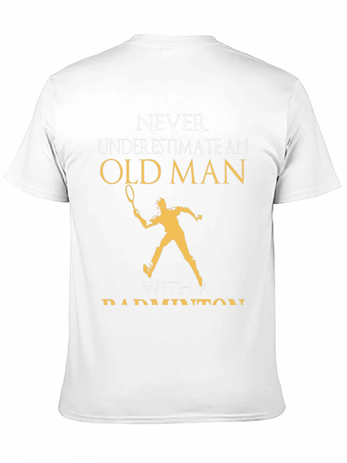 Old Man Badminton T-Shirt Funny Gift