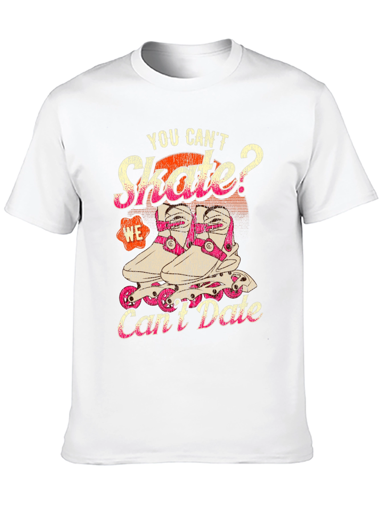 You Cant Skate? T-Shirt