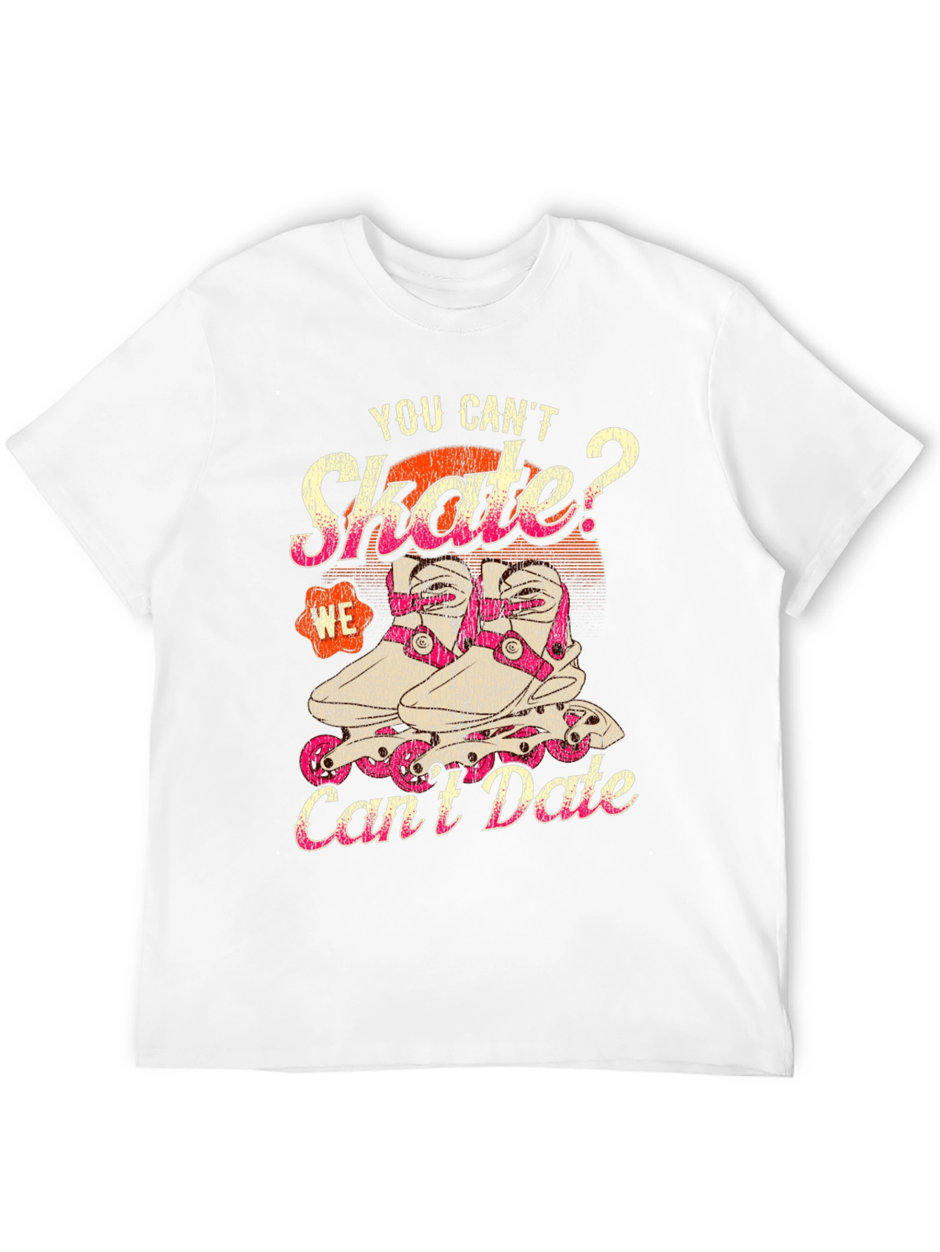 You Cant Skate? T-Shirt