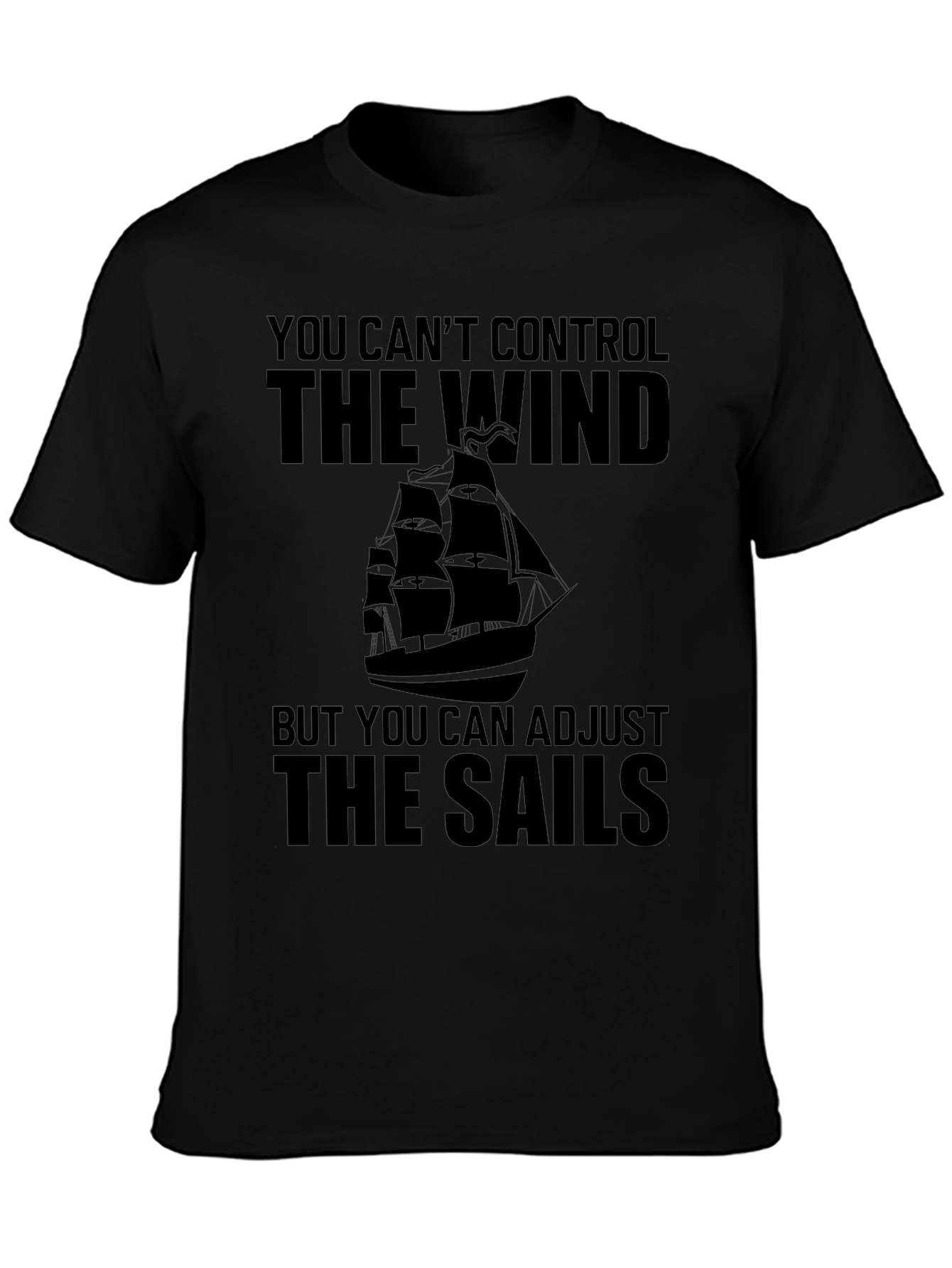 Inspirational Sailing T-Shirt: Adjust Your Sails