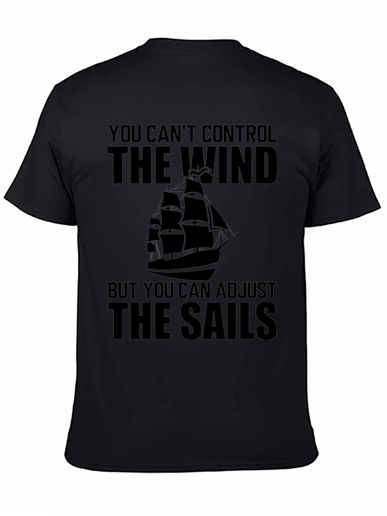 Inspirational Sailing T-Shirt: Adjust Your Sails