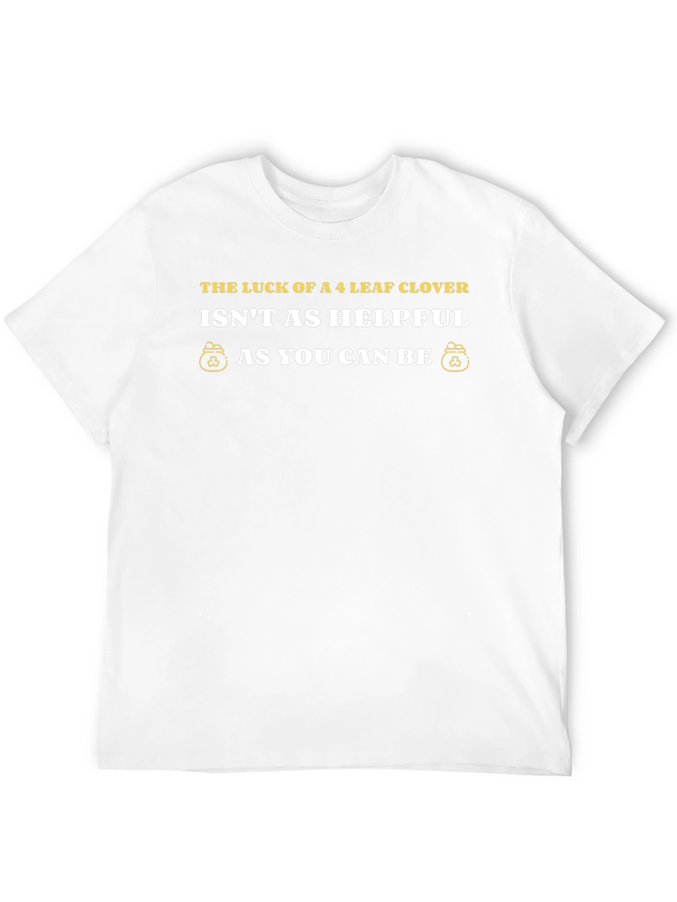 Lucky Clover Graphic T-Shirt - Helpfulness Message