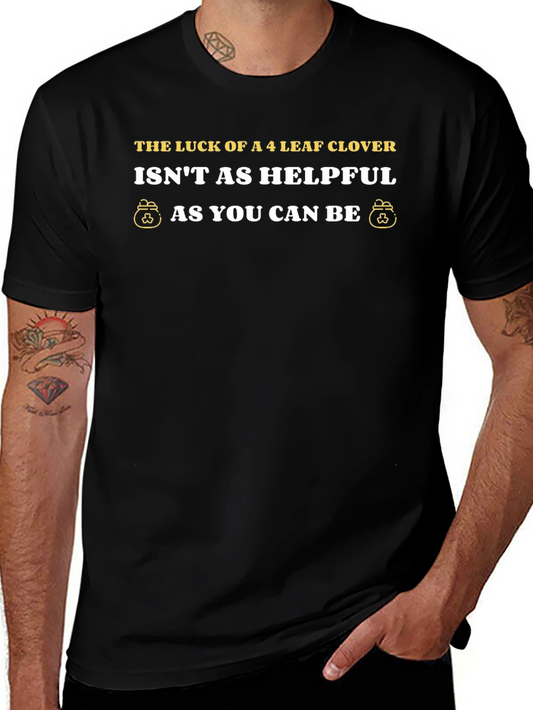 Lucky Clover Graphic T-Shirt - Helpfulness Message