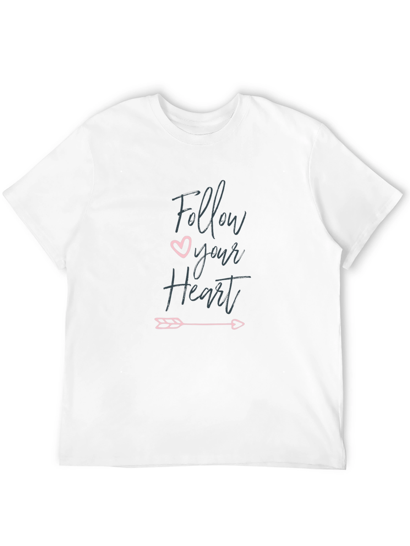 Follow Your Heart T-Shirt - Stylish & Comfy