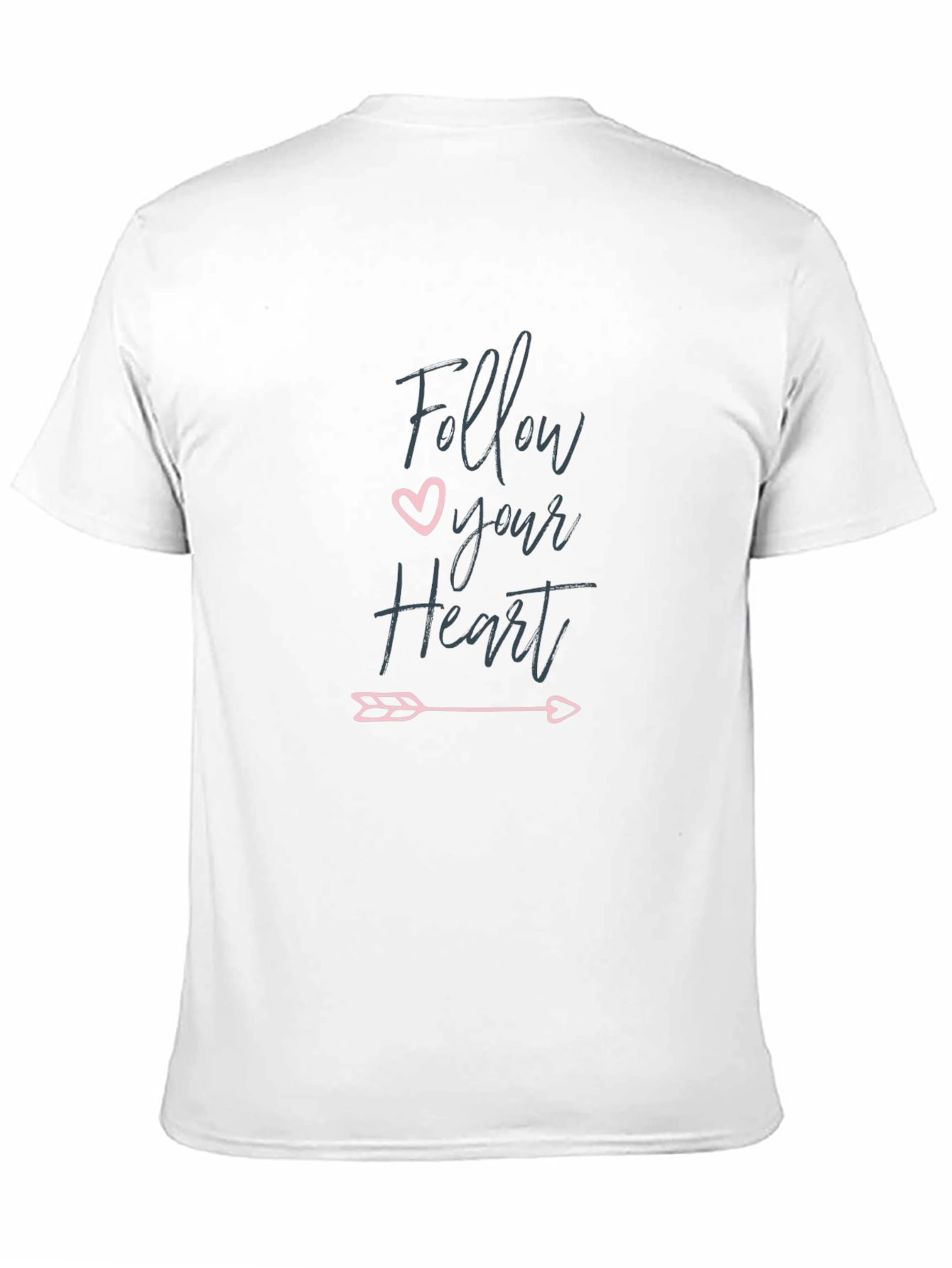 Follow Your Heart T-Shirt - Stylish & Comfy