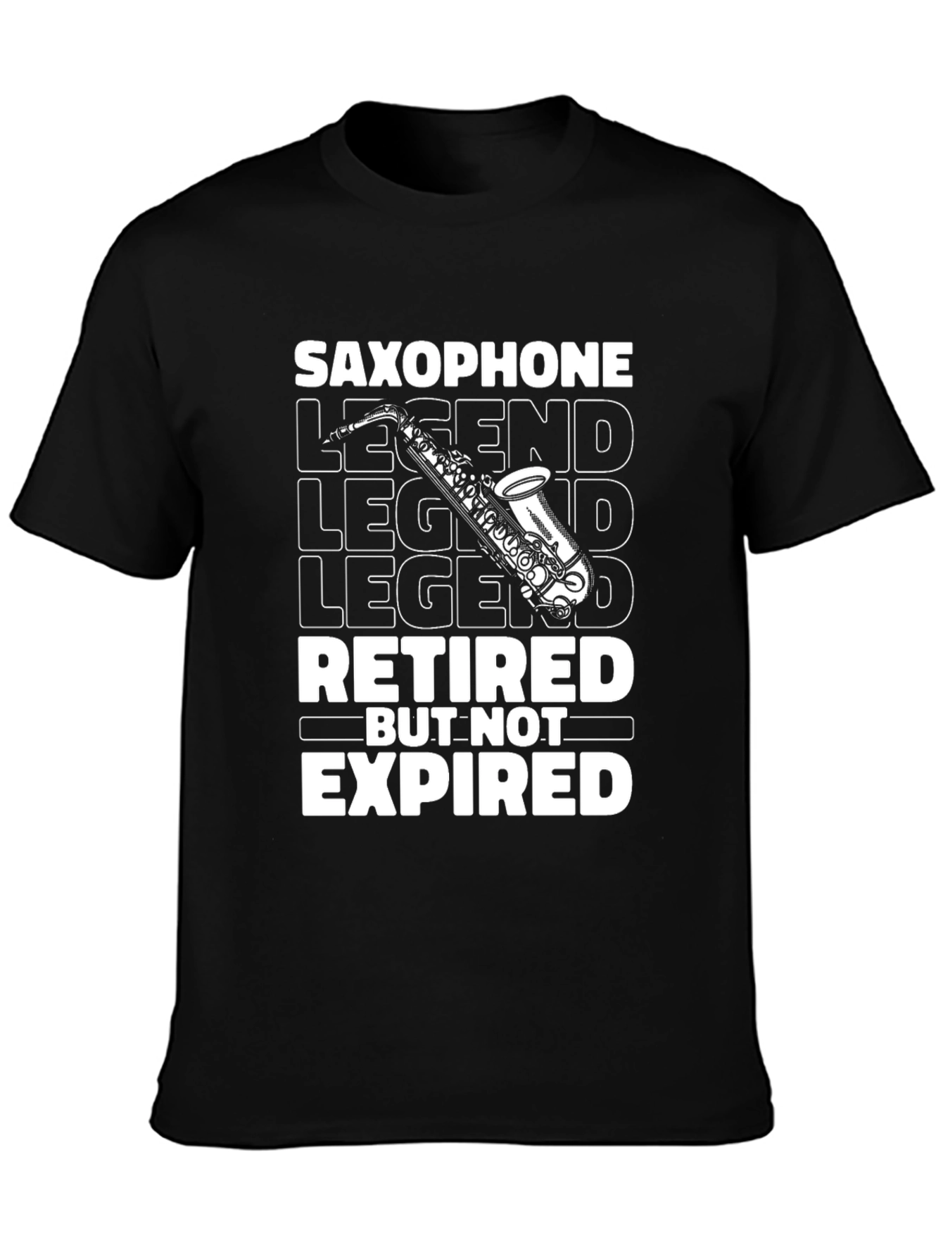 Saxophone Legend Retired But Not Expired T-Shirt