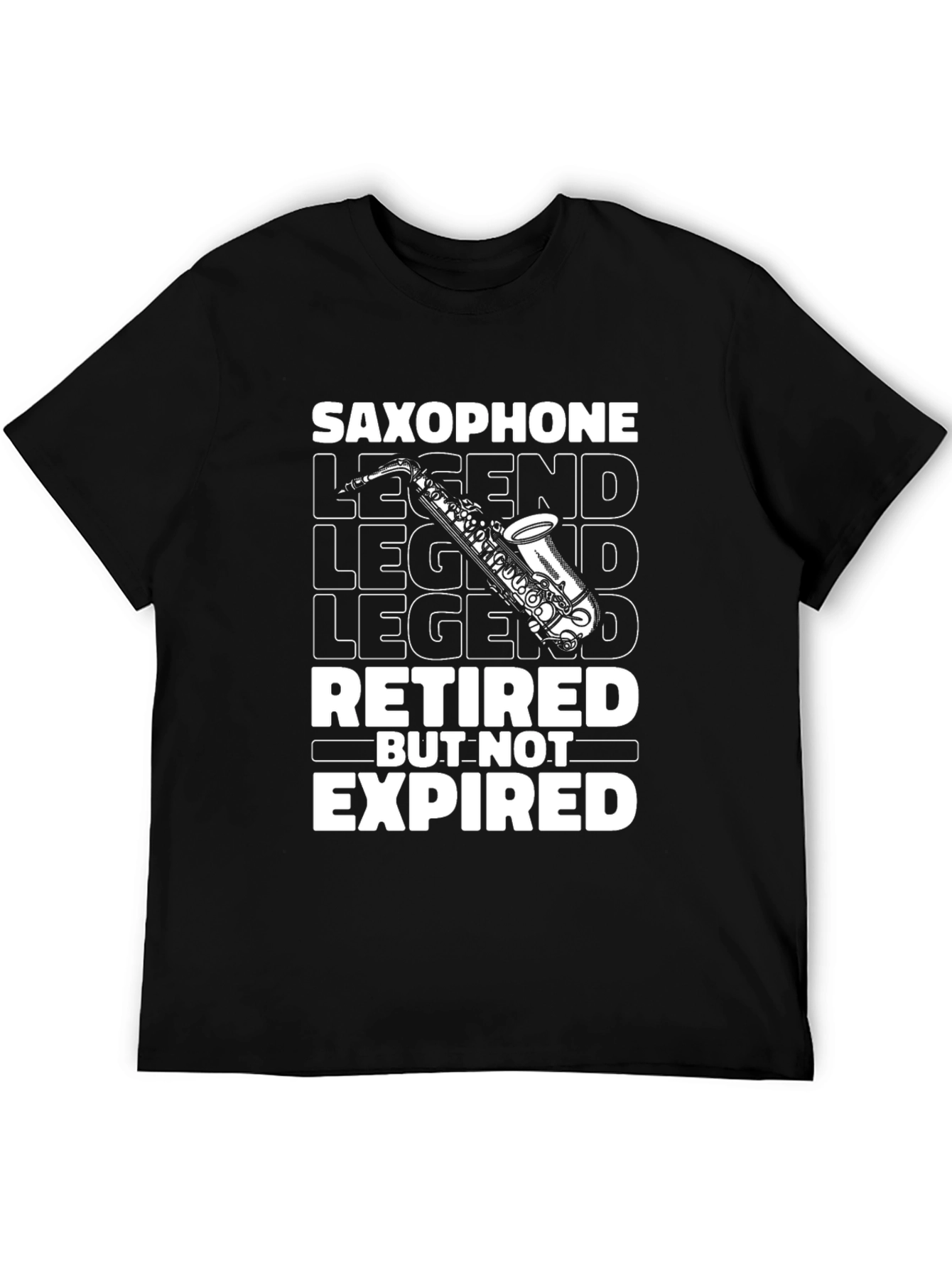 Saxophone Legend Retired But Not Expired T-Shirt