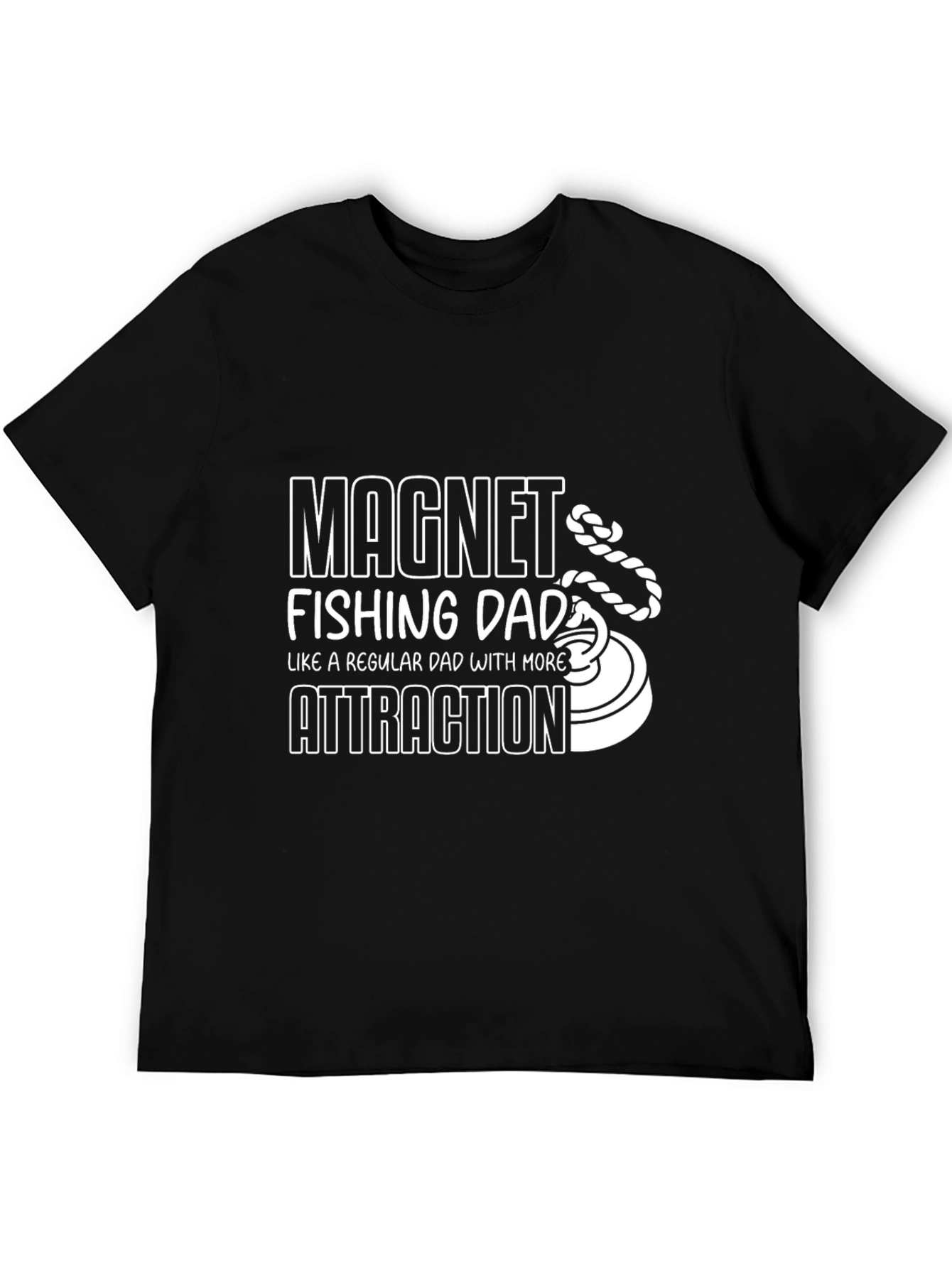 Magnet Fishing Dad T-Shirt - More Attraction