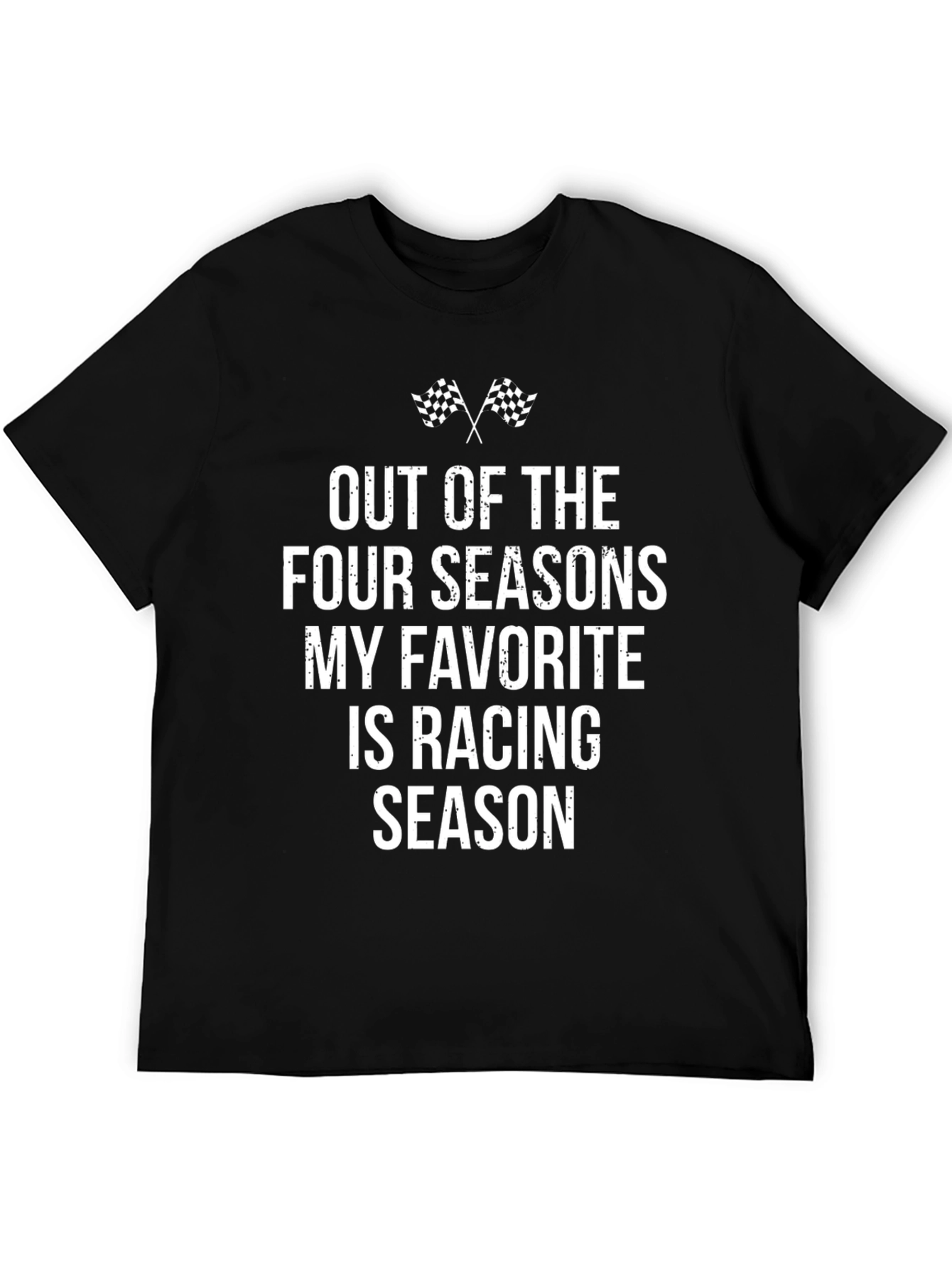 Racing Season T-Shirt: Four Seasons Favorite Tee