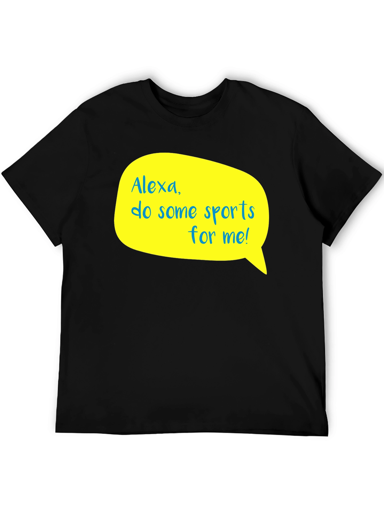 Alexa Do Some Sports For Me! T-Shirt
