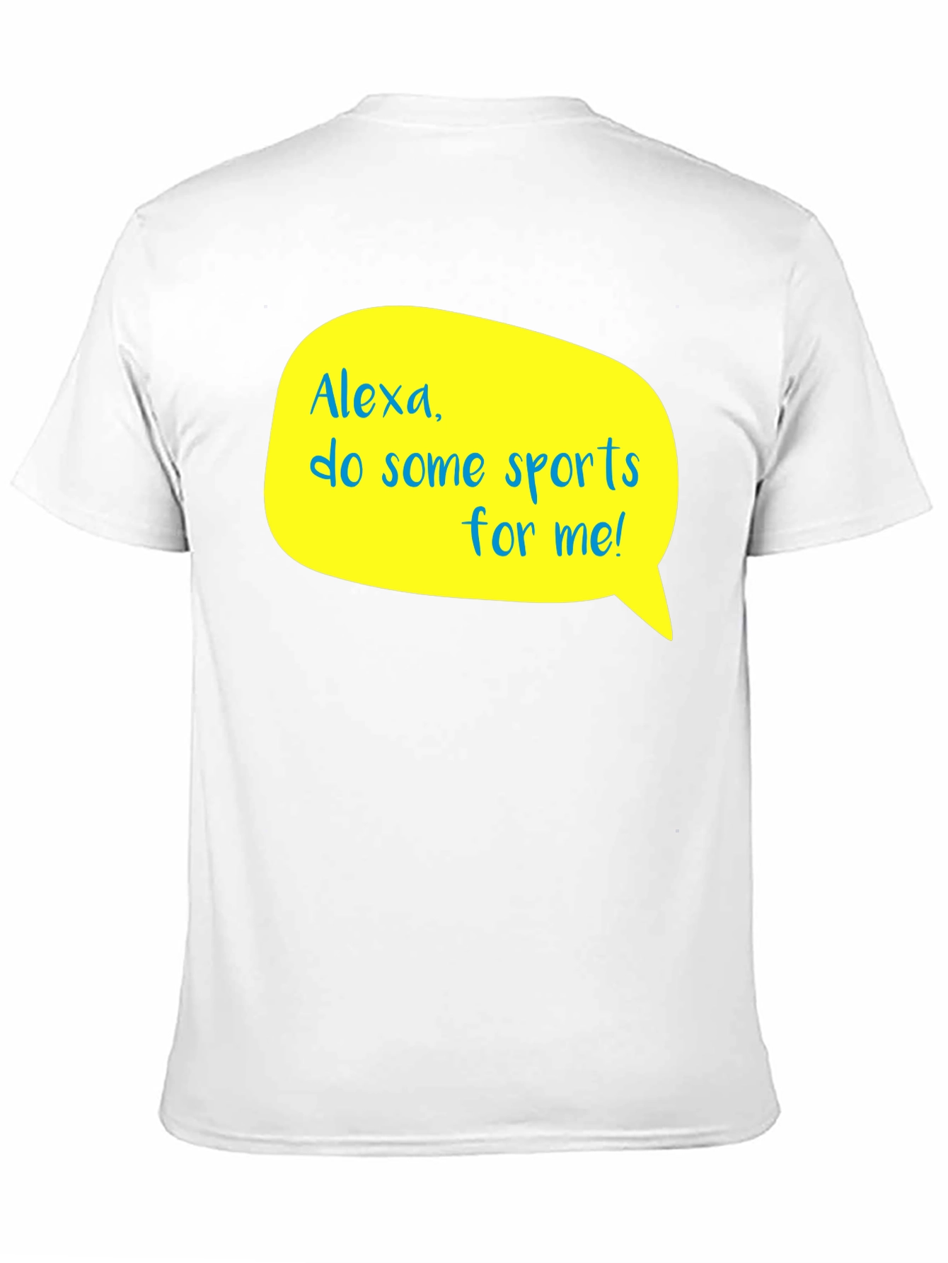 Alexa Do Some Sports For Me! T-Shirt