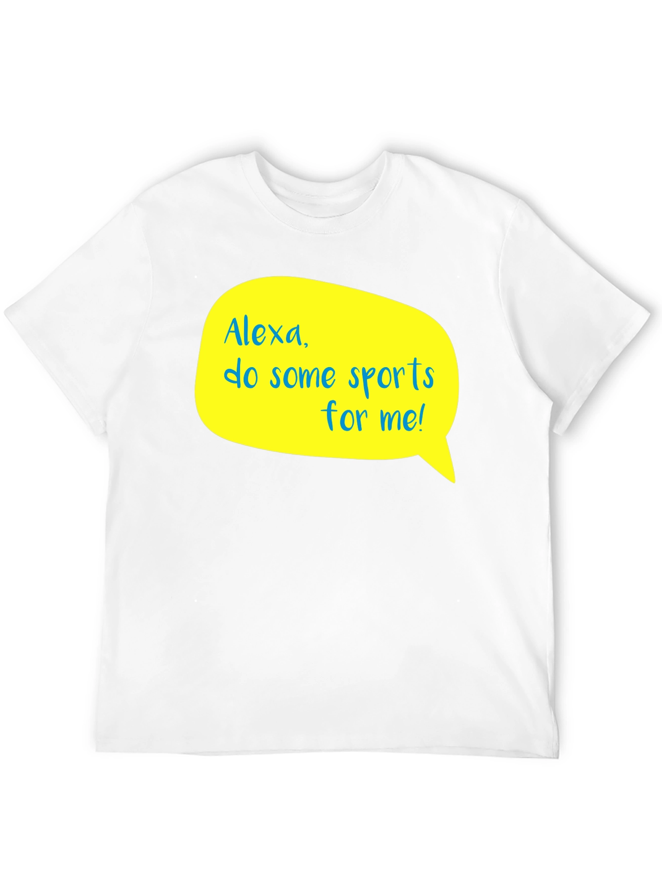 Alexa Do Some Sports For Me! T-Shirt