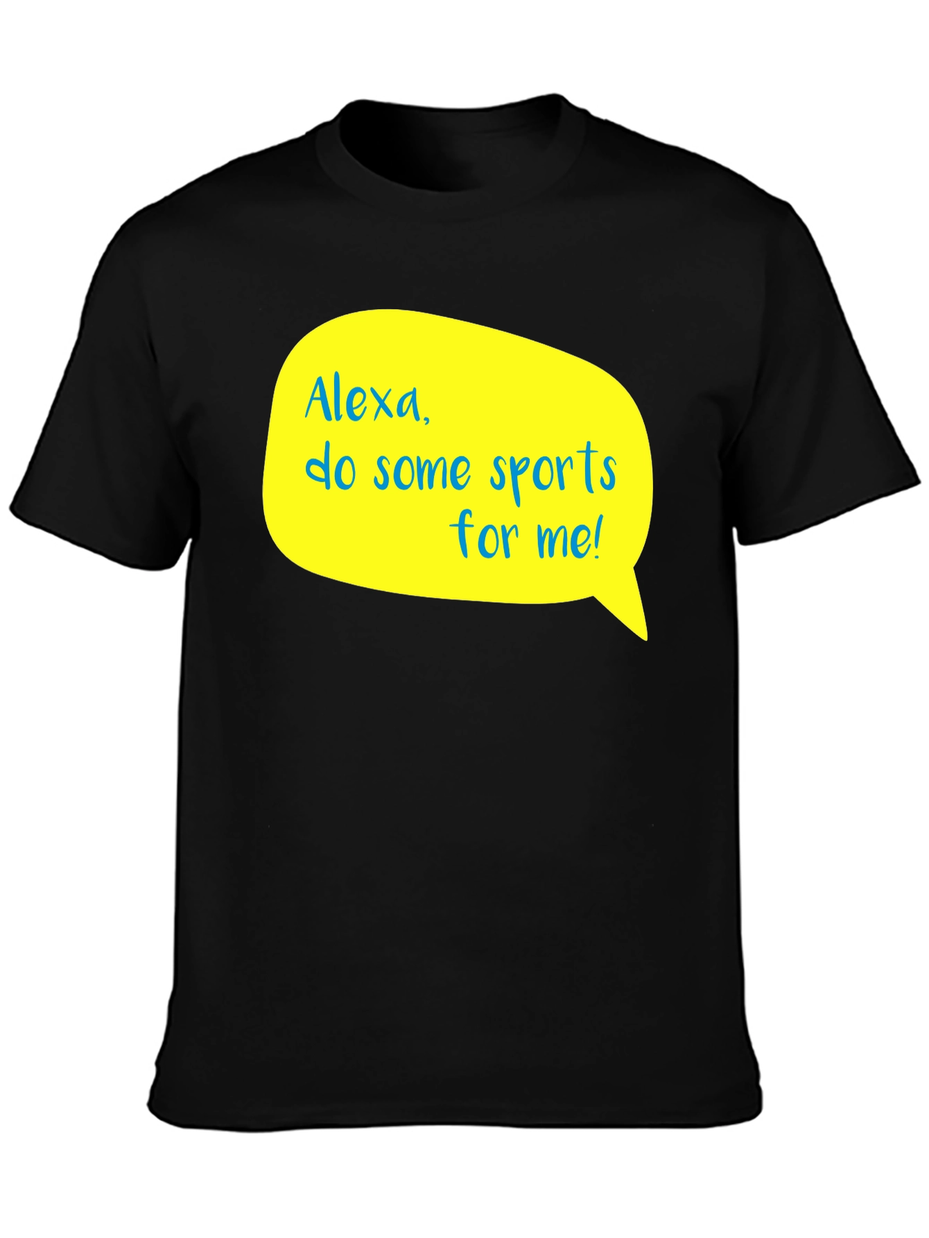 Alexa Do Some Sports For Me! T-Shirt