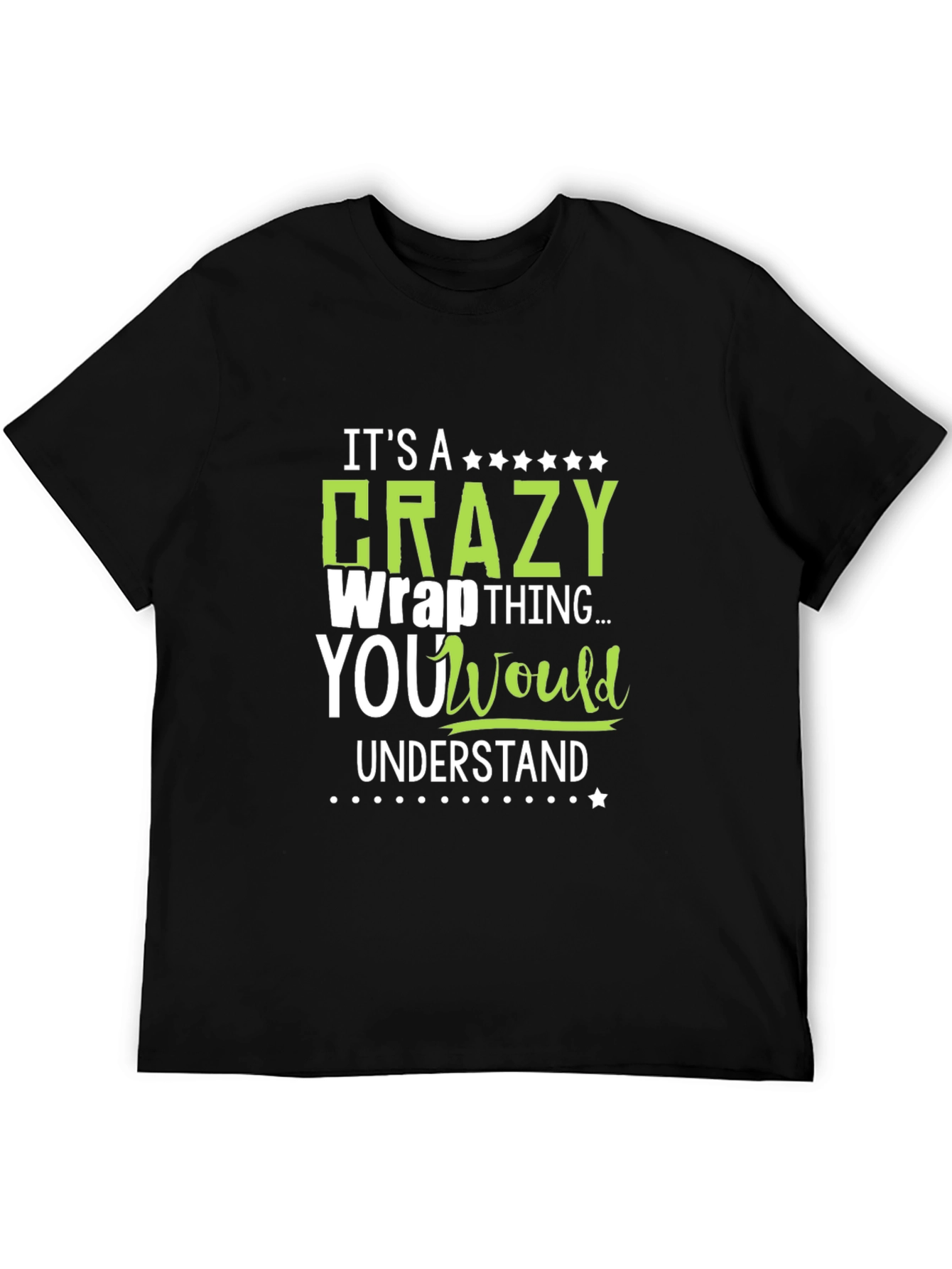 Crazy Wrap Thing T-Shirt - Funny Graphic Tee